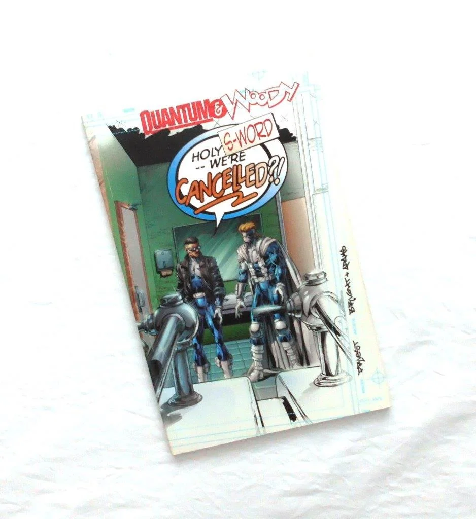 Quantum and Woody: Holy S-Word--We're Cancelled TPB