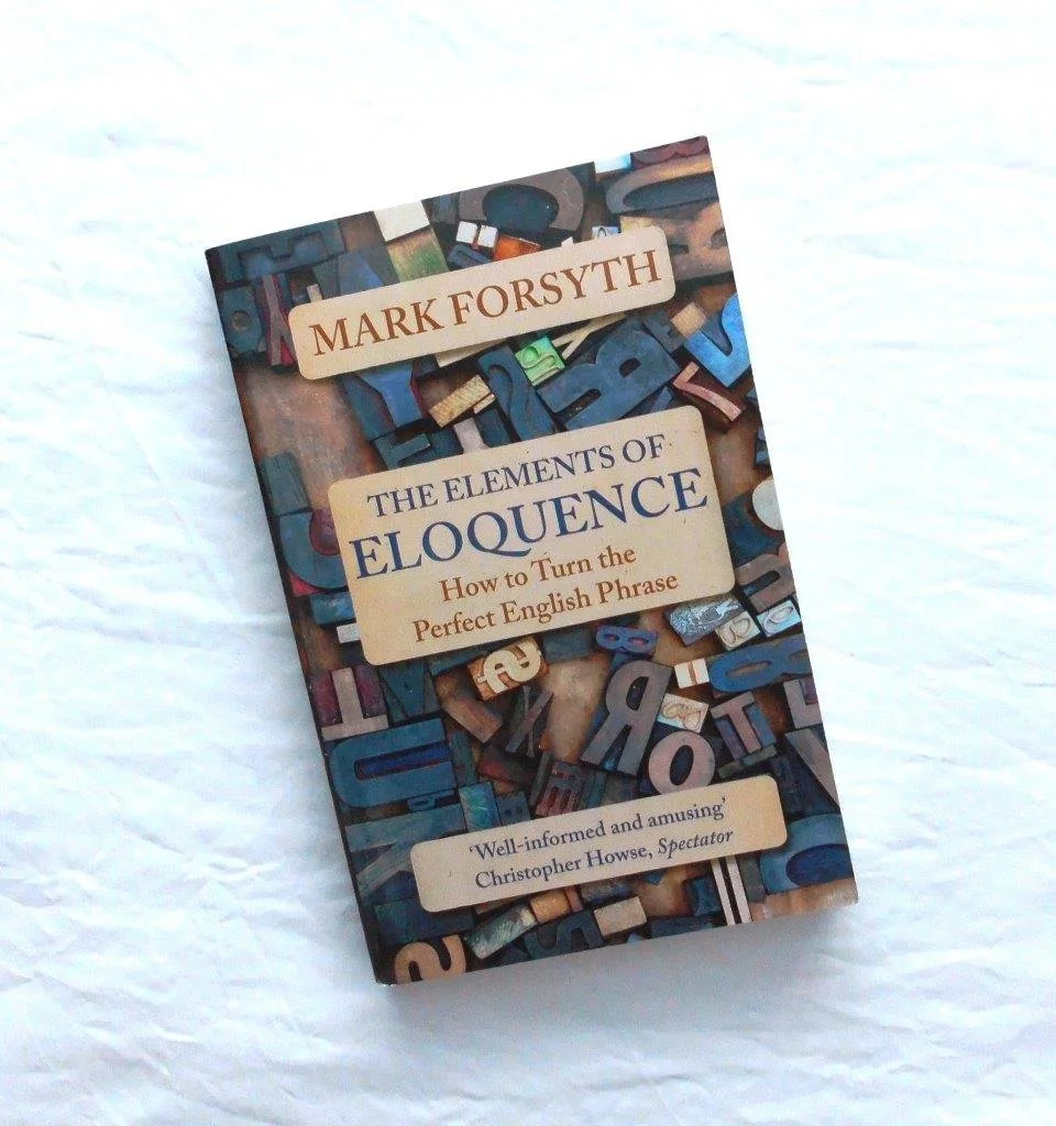 The Elements of Eloquence - Mark Forsyth