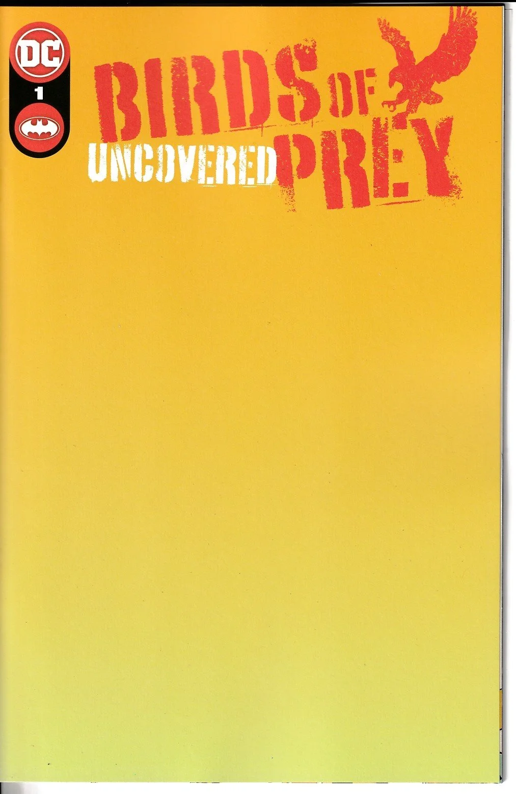 Birds of Prey Uncovered #1 Blank Cover Variant