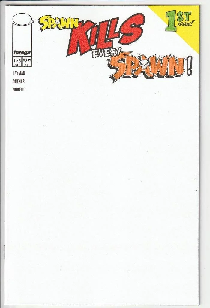 Spawn Kills Every Spawn #1 Blank Cover Variant
