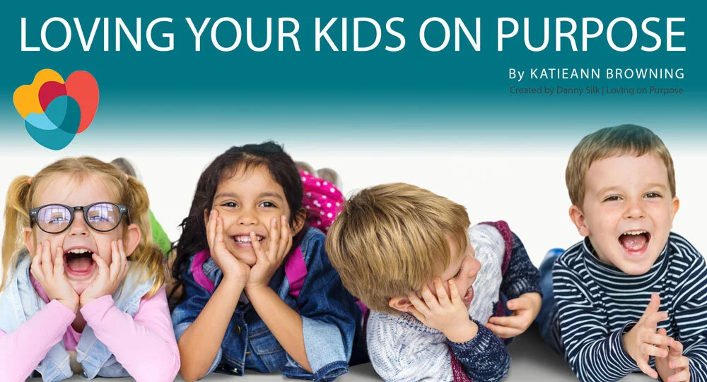 Loving Our Kids On Purpose