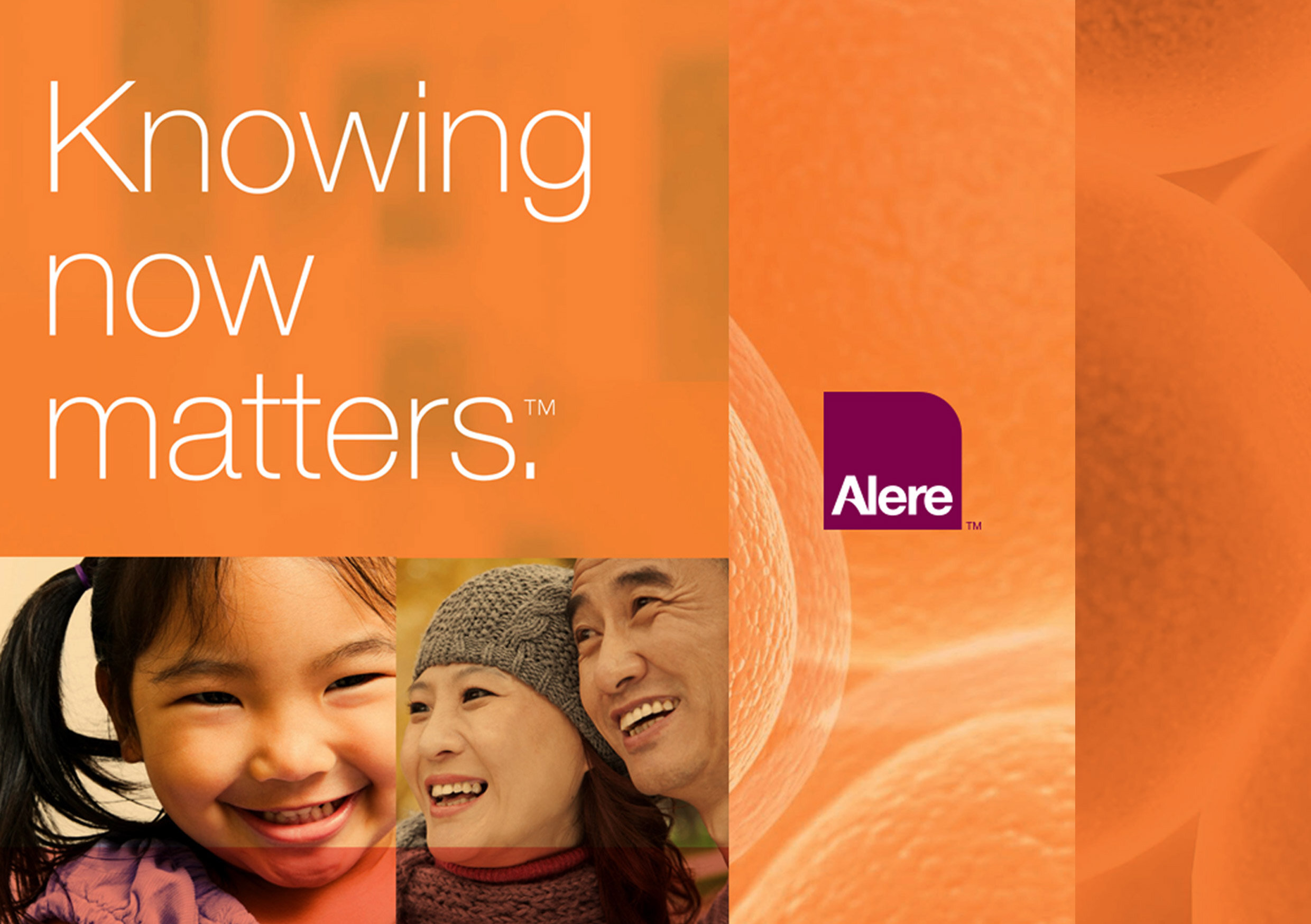 Alere - Knowing now matters Orange campaign.