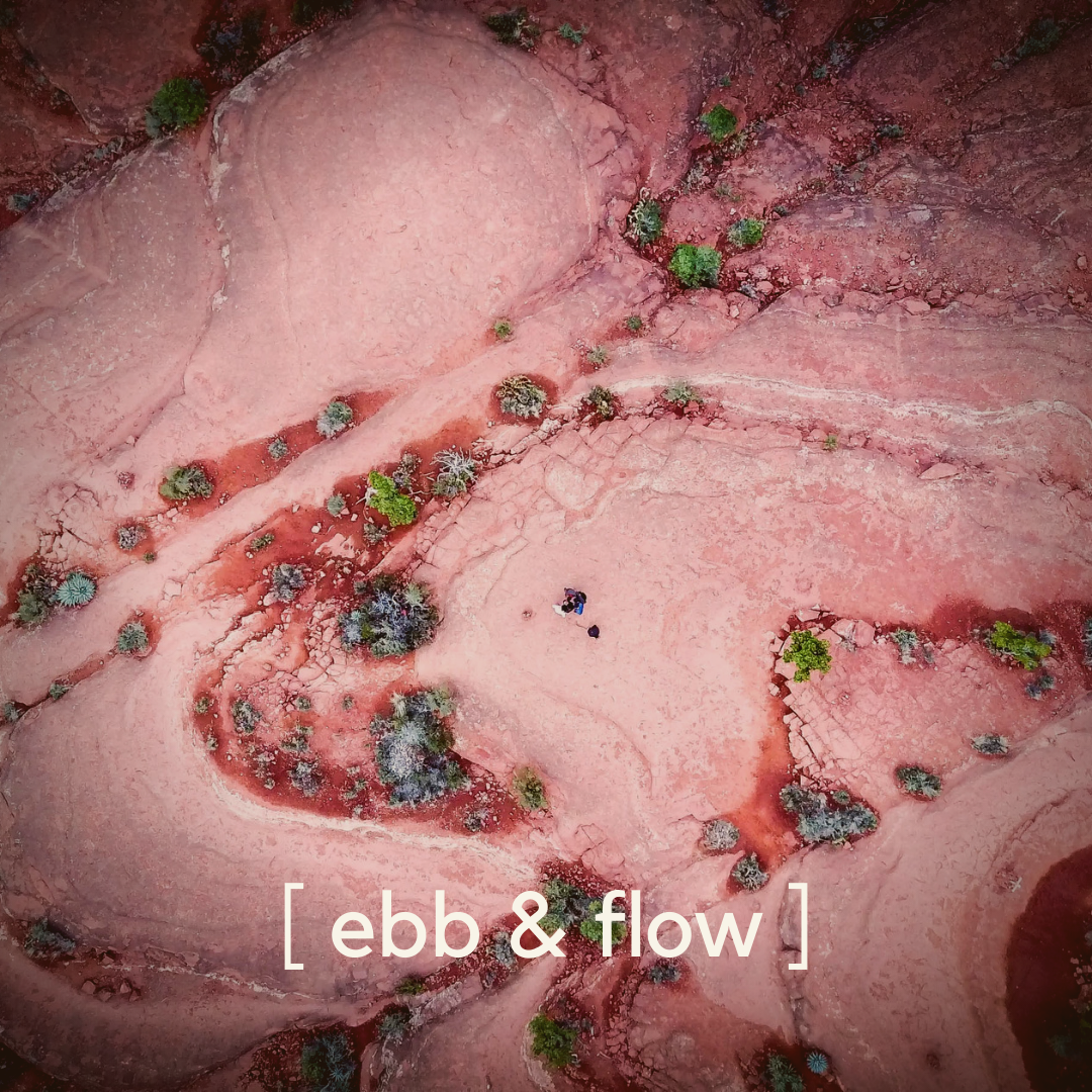 Finding Your Ebb &amp; Flow | words from Kate