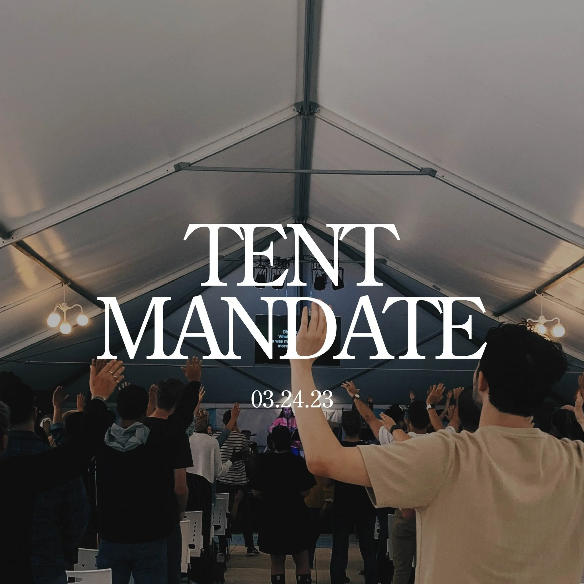 Tent Mandate