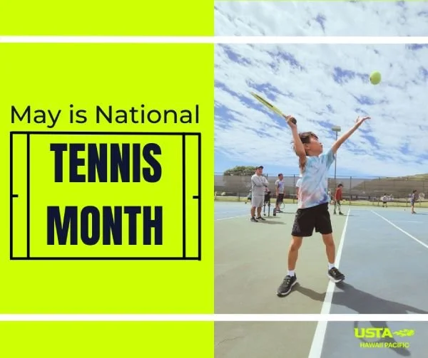 MAY IS NATIONAL TENNIS MONTH!