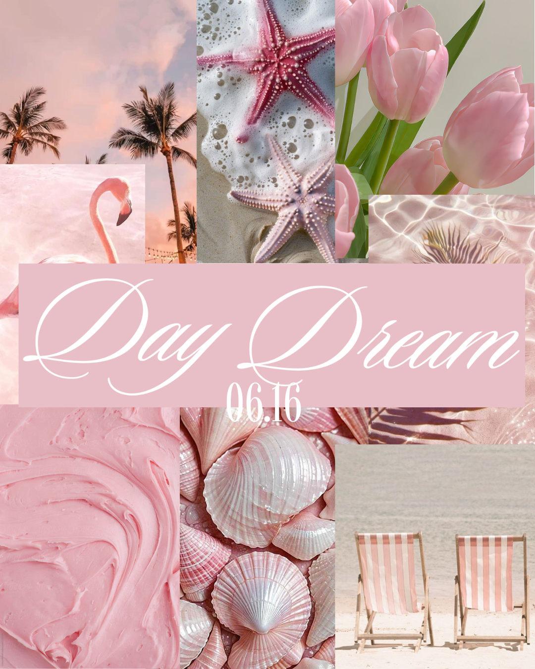 DAY DREAM 6/16