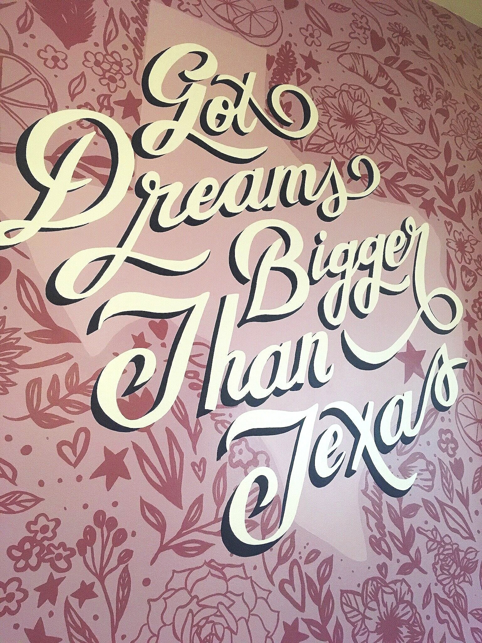 C. Baldwin Hotel Custom Mural, Got Dreams Bigger than Texas