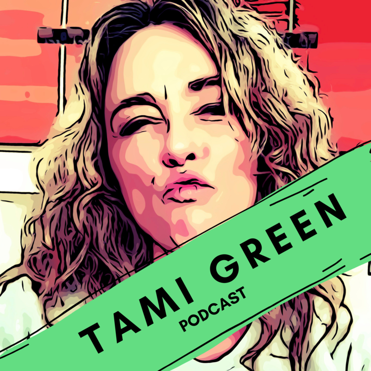 Tami Green Podcast (Copy)