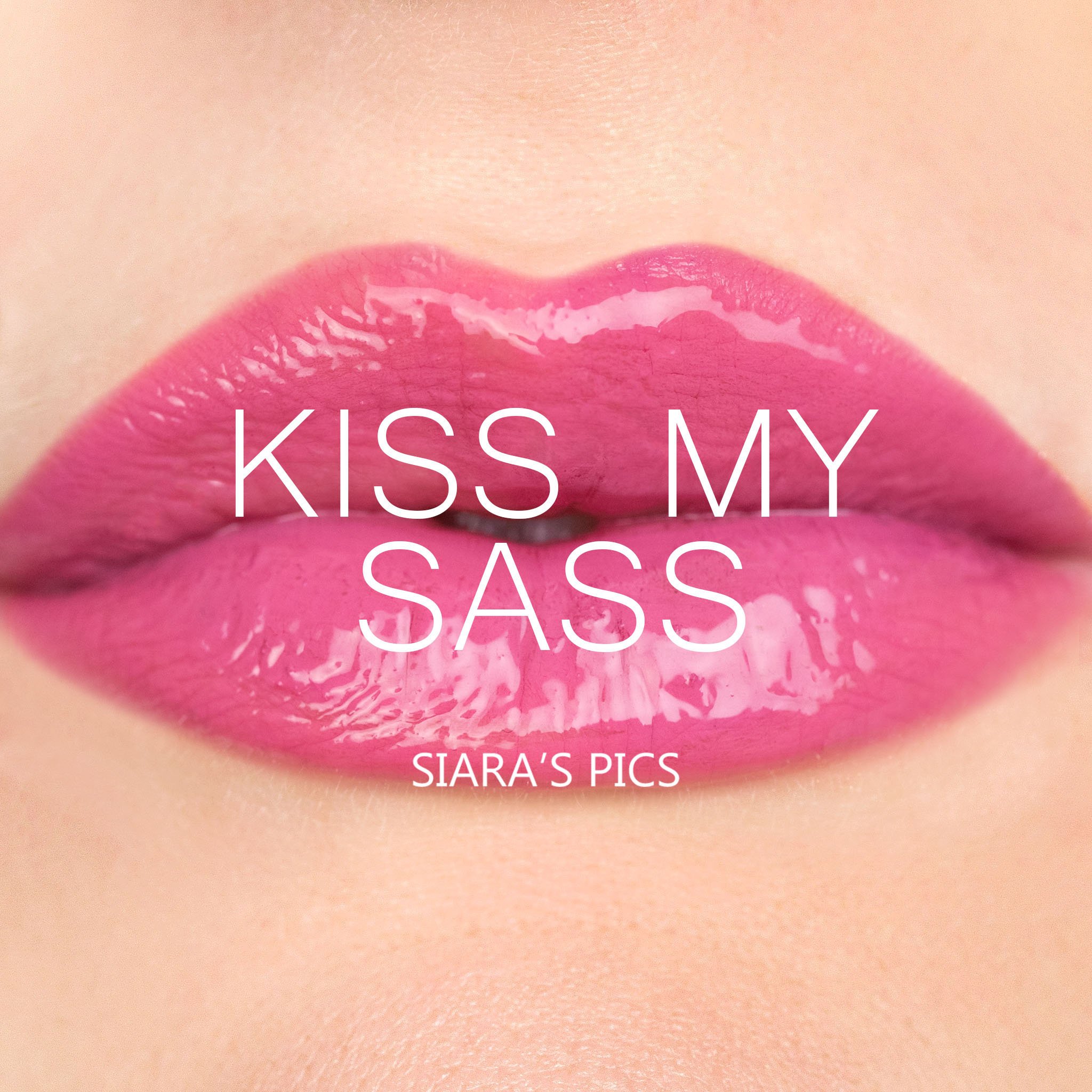 Kiss My Sass.jpg