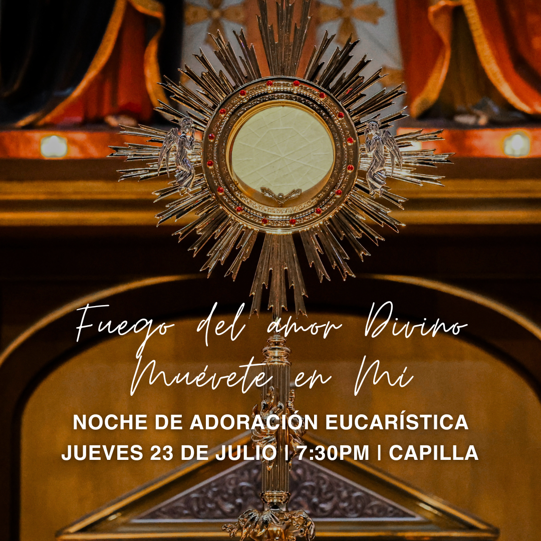 Noche de Adoración Eucarística - Fuego del Amor Divino Muévete en Mí 