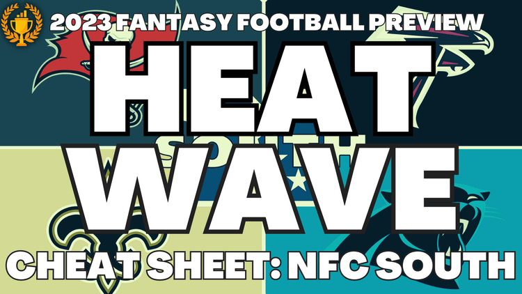 Fantasy Football - Heat Wave Cheat Sheet: 2023 NFC South Fantasy