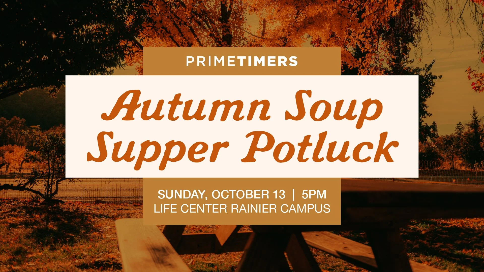 PRIME TIMERS AUTUMN SOUP SUPPER POTLUCK