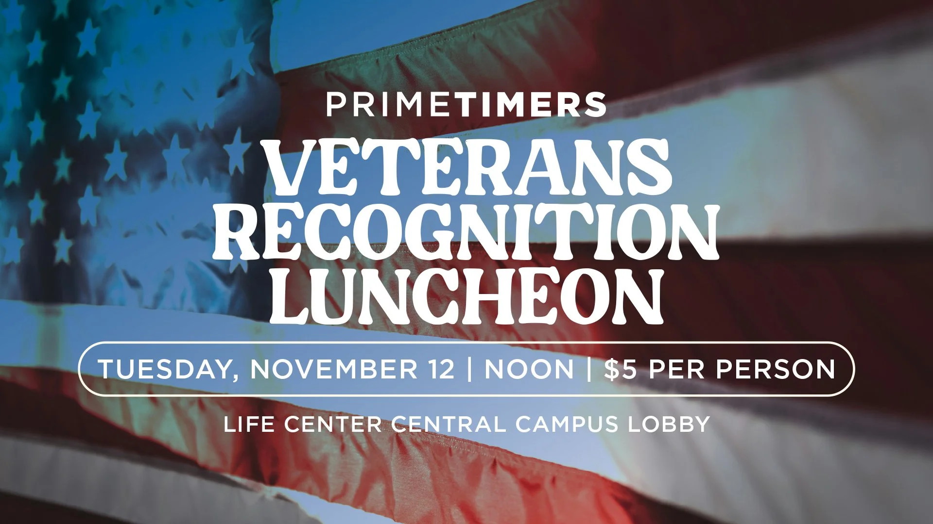 PRIME TIMERS VETERANS RECOGNITION LUNCHEON