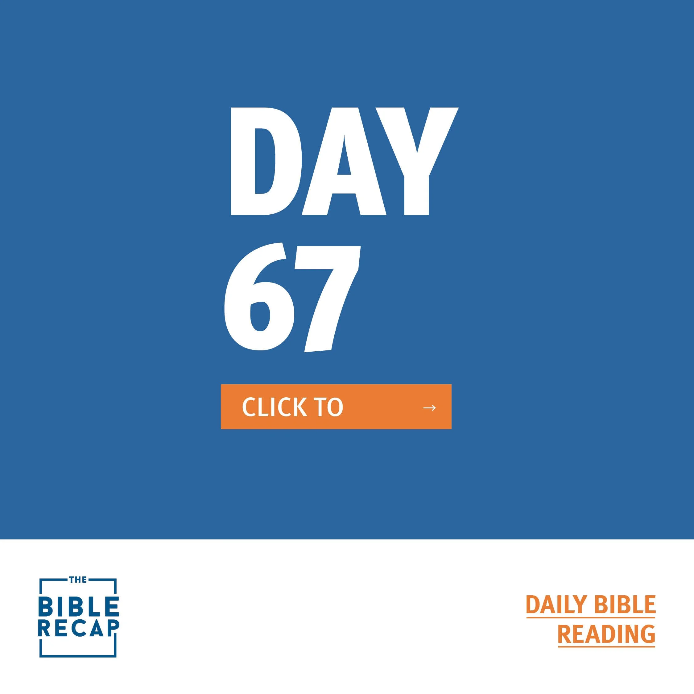 DAY SIXTY-SEVEN