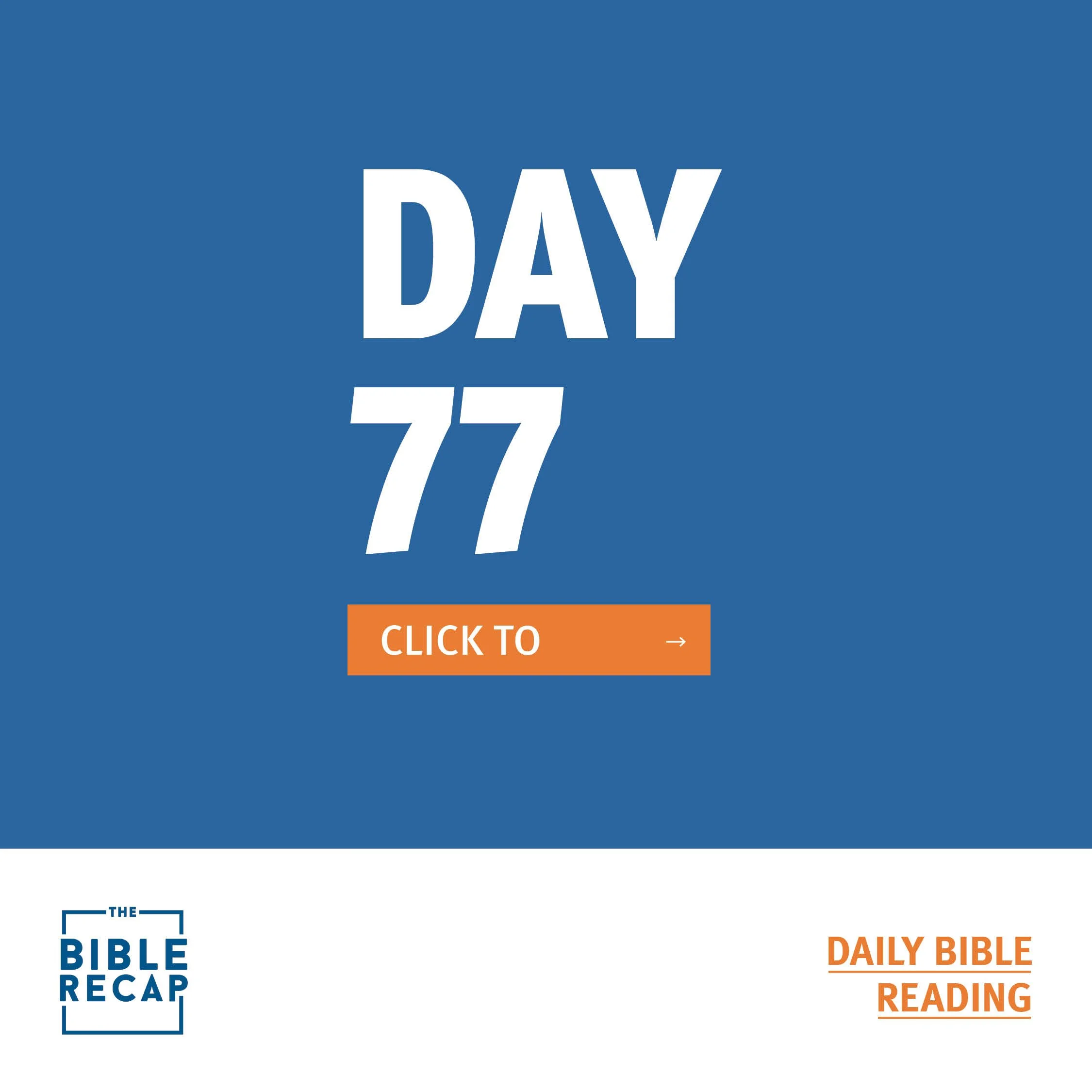 DAY SEVENTY-SEVEN