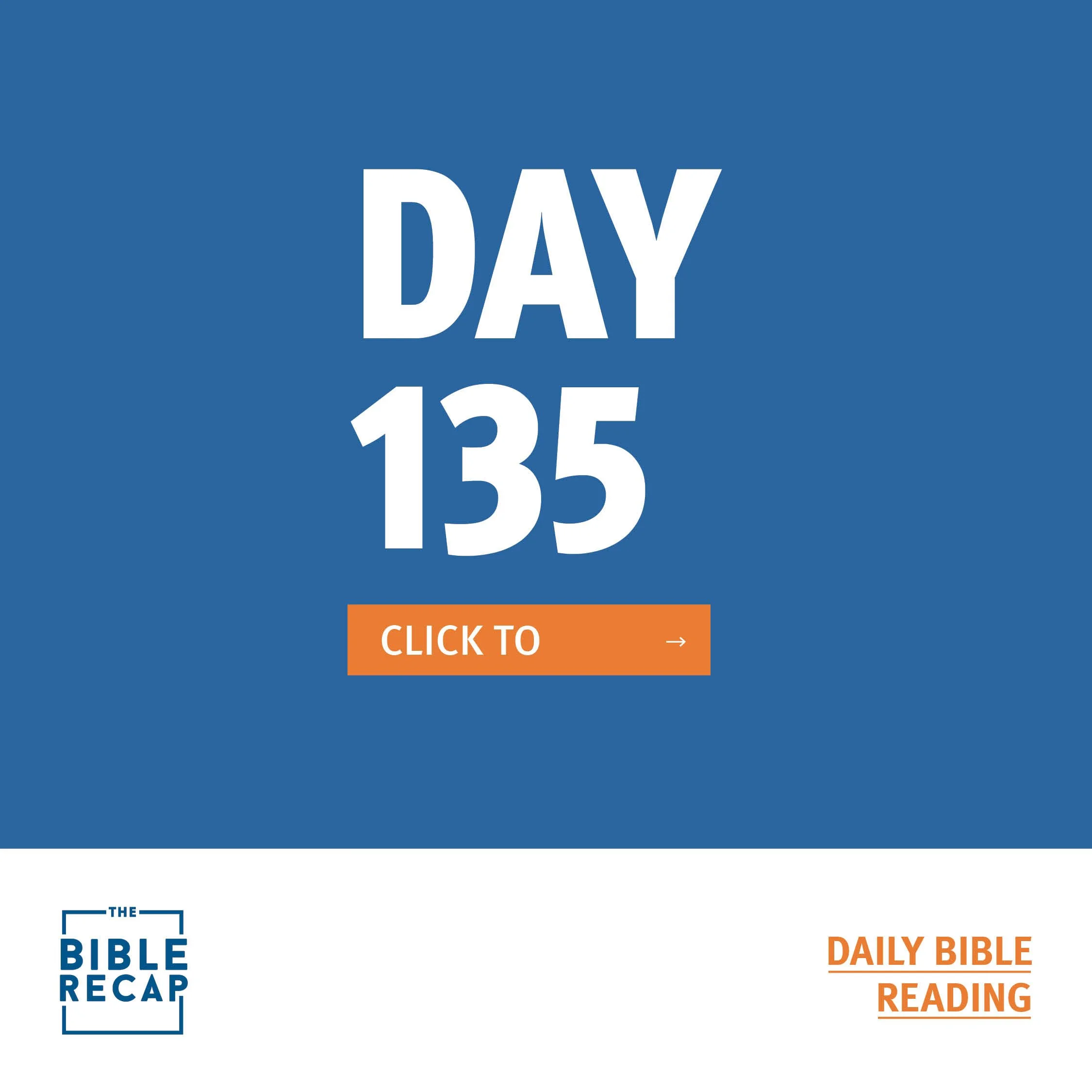 DAY ONE HUNDRED-THIRTY FIVE