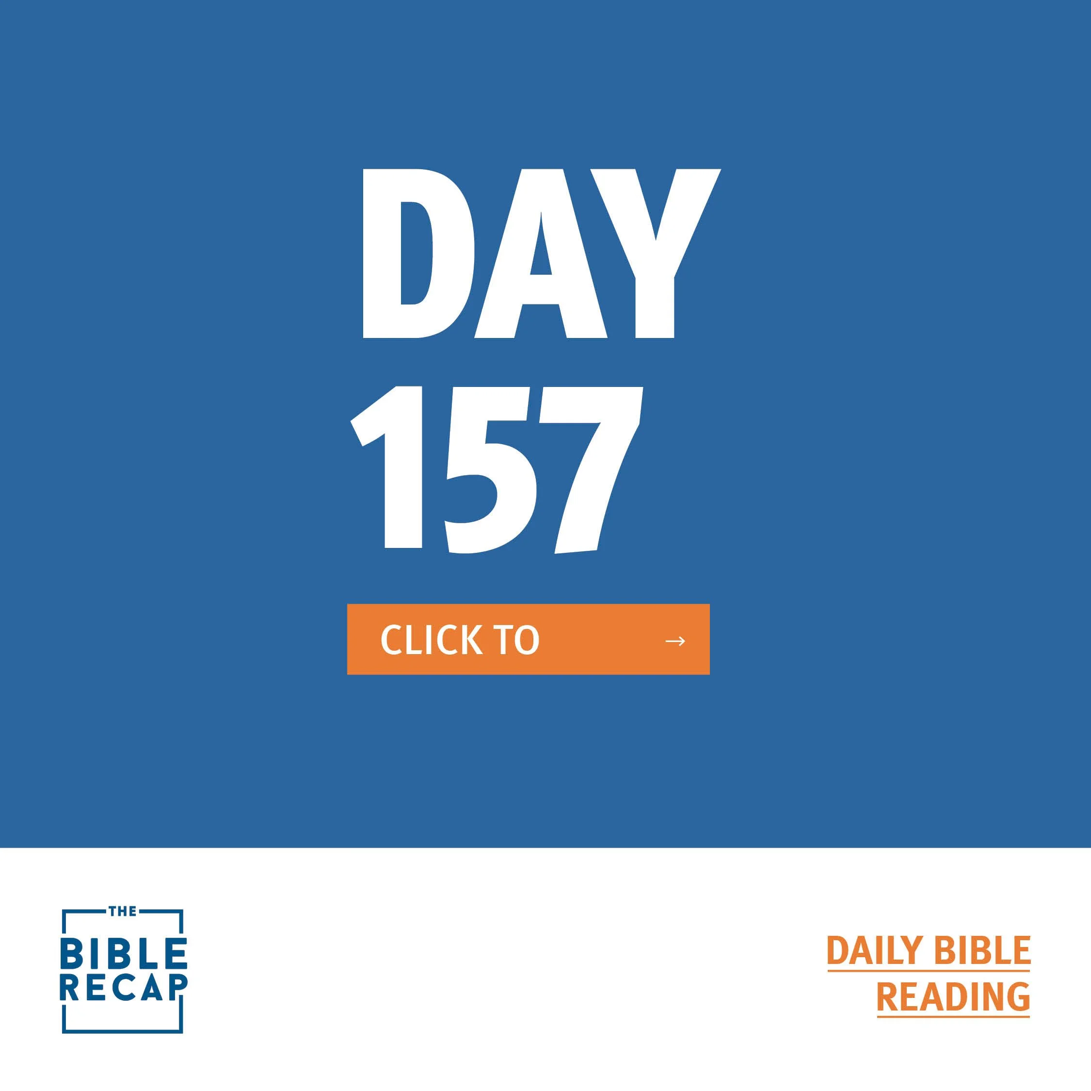 DAY ONE HUNDRED-FIFTY SEVEN
