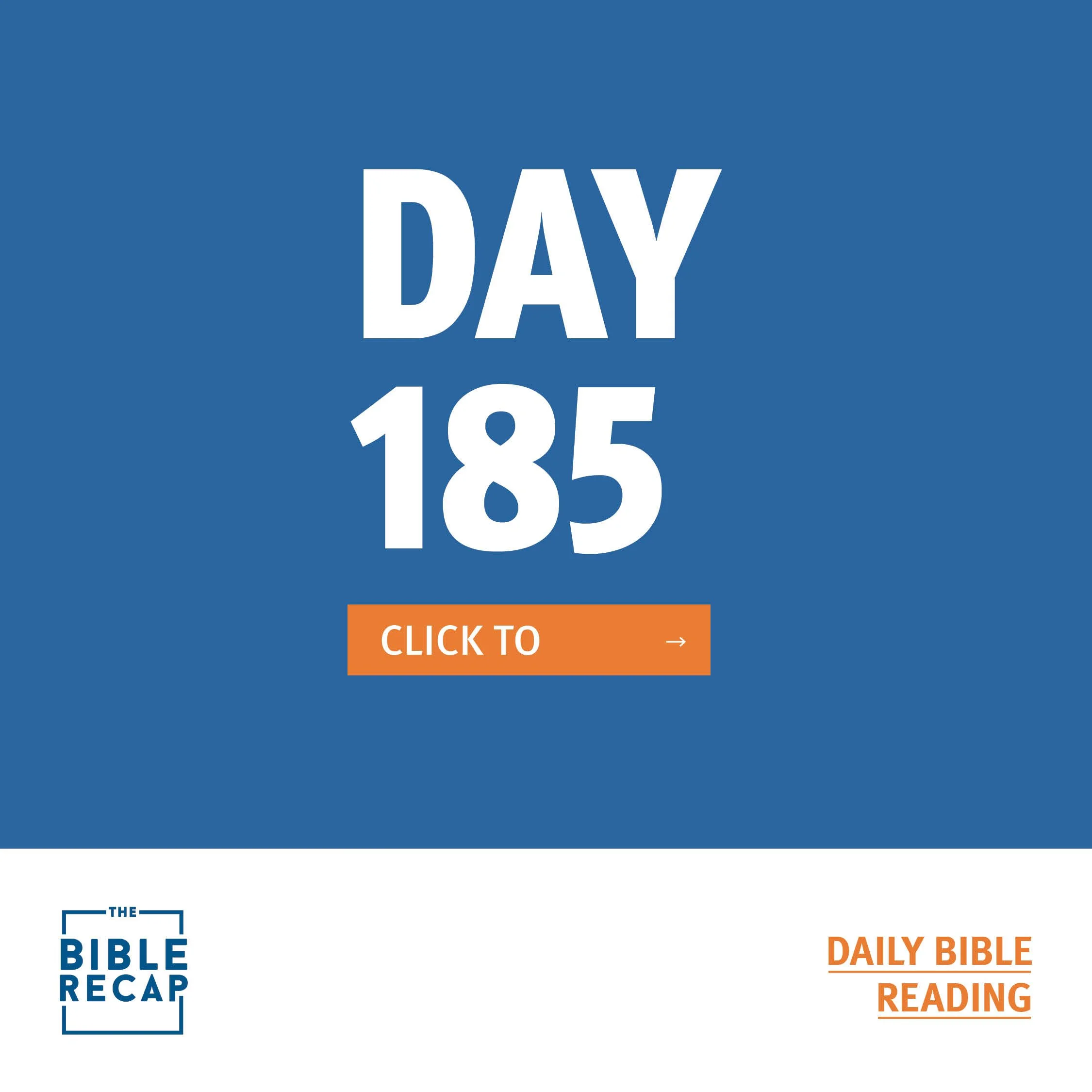 DAY ONE HUNDRED-EIGHTY FIVE