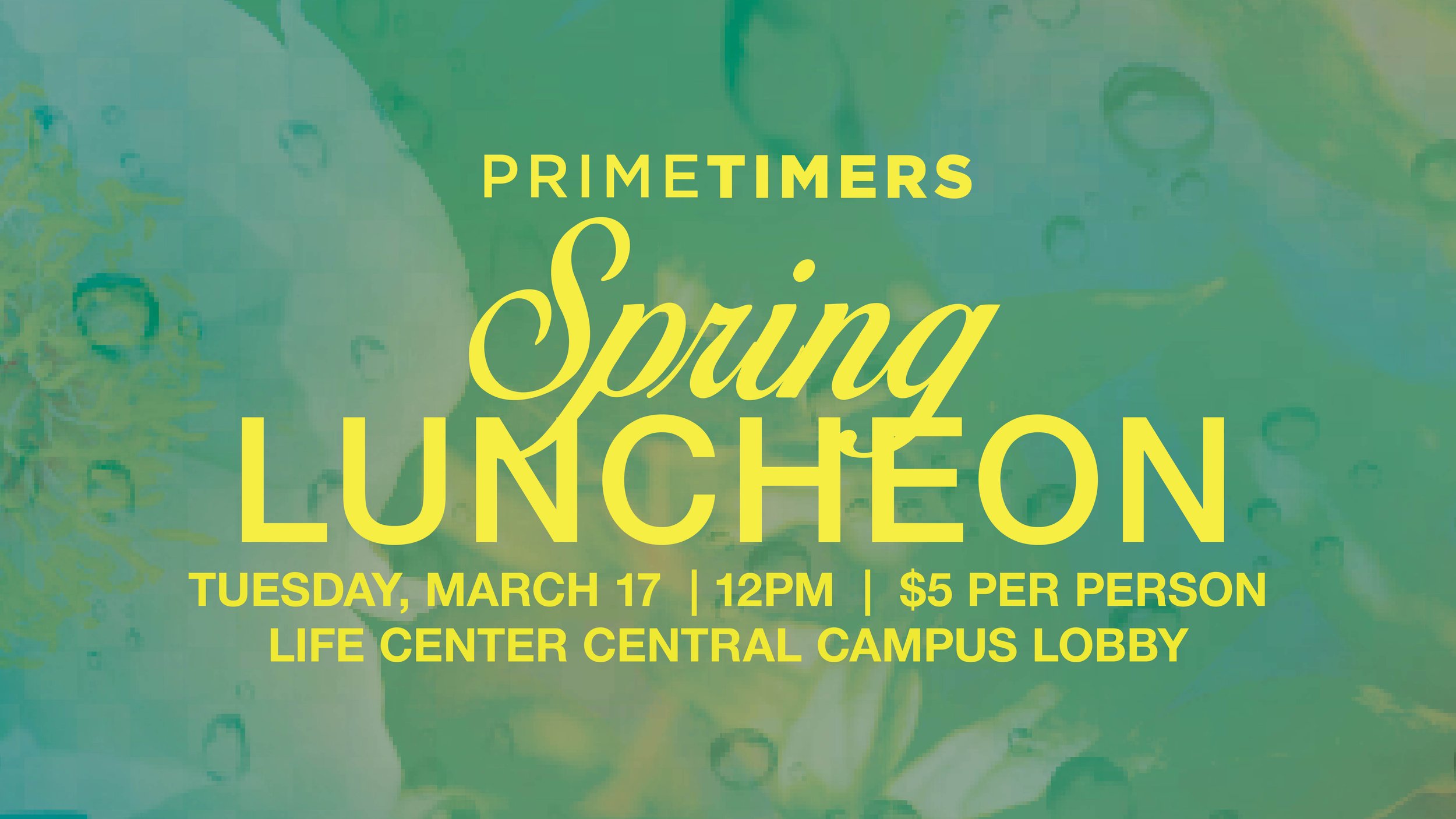 PRIMETIMERS Spring Luncheon (60+)