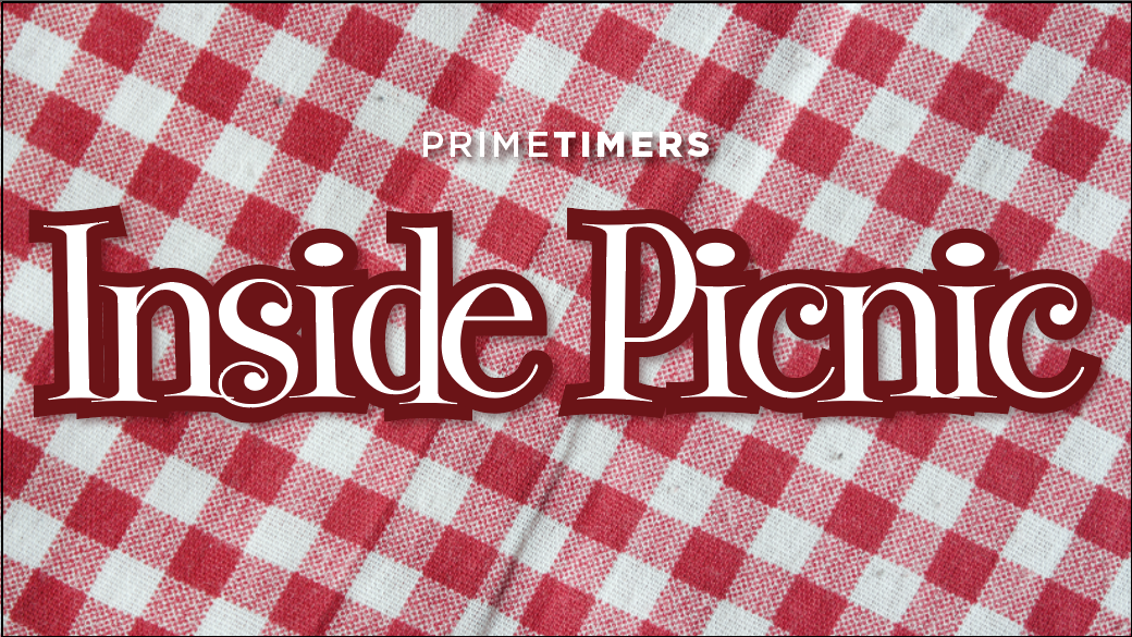 PRIMETIMERS Inside Picnic (60+)