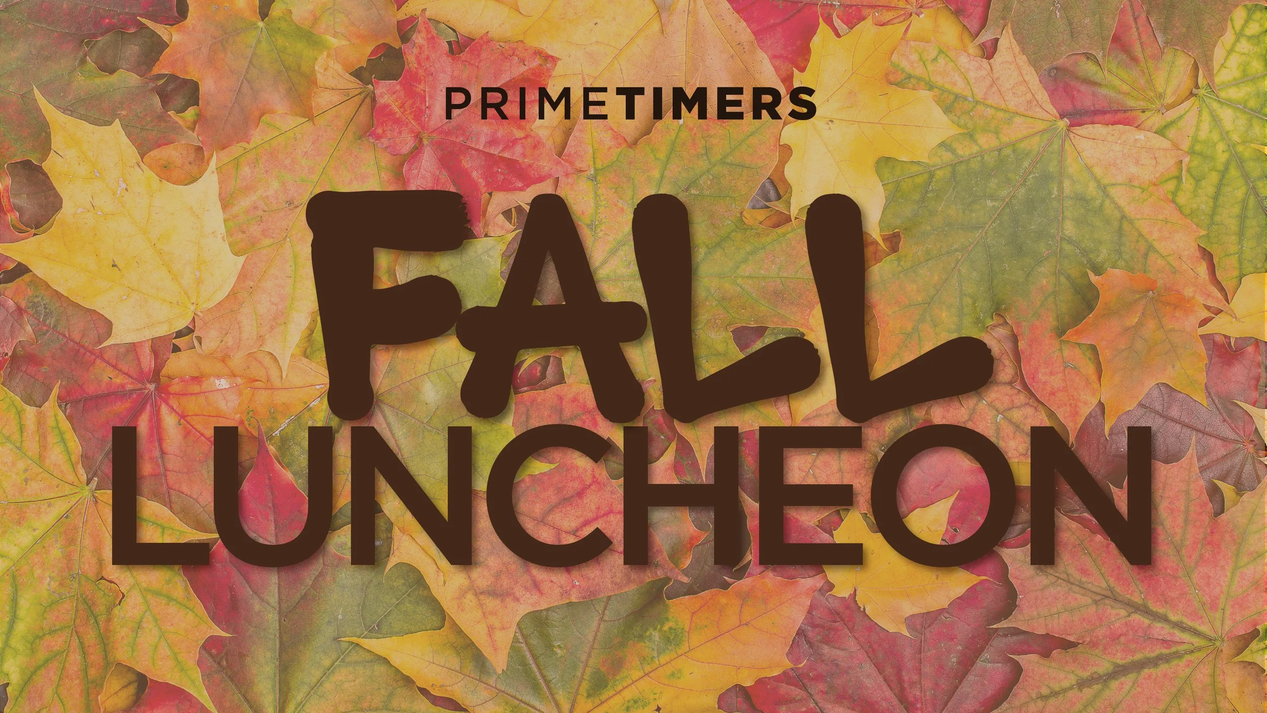 PRIMETIMERS FALL LUNCHEON