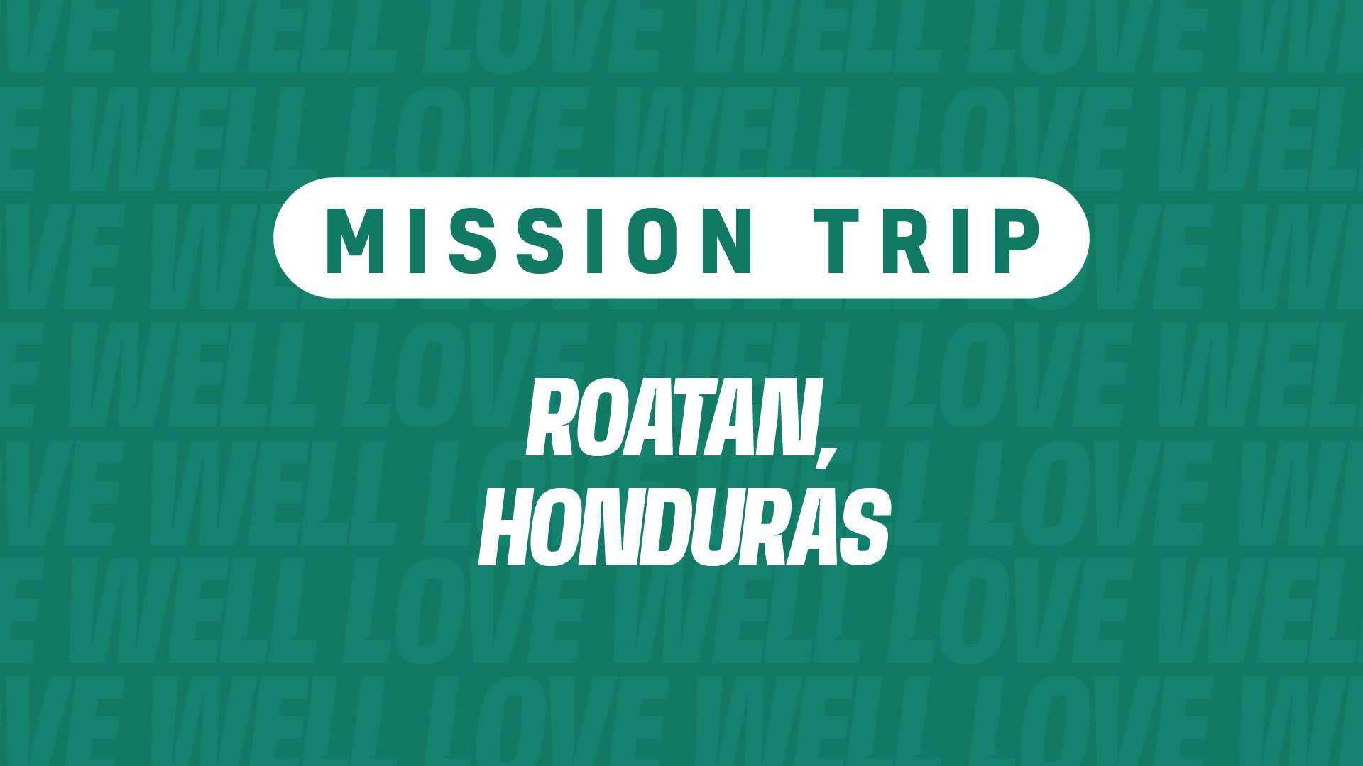 Mission Trip: Roatan, Honduras