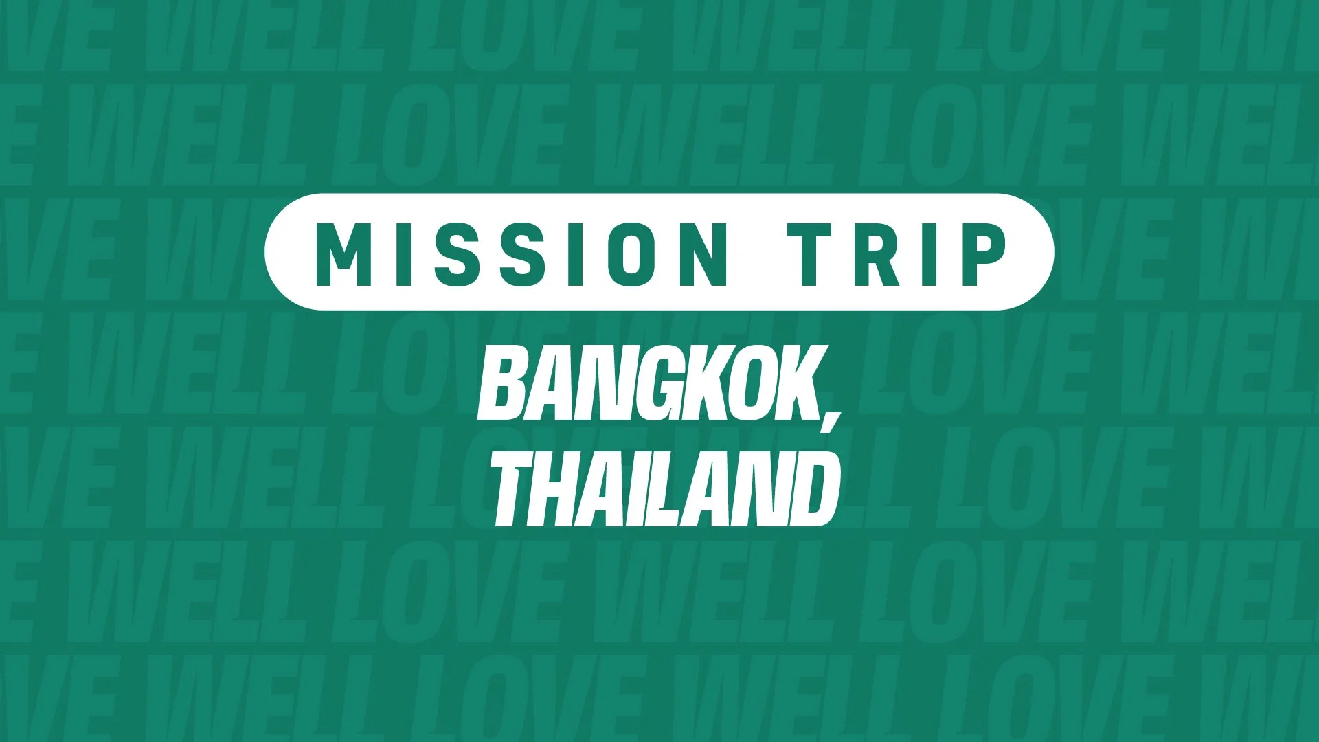 Mission Trip: Bangkok, Thailand
