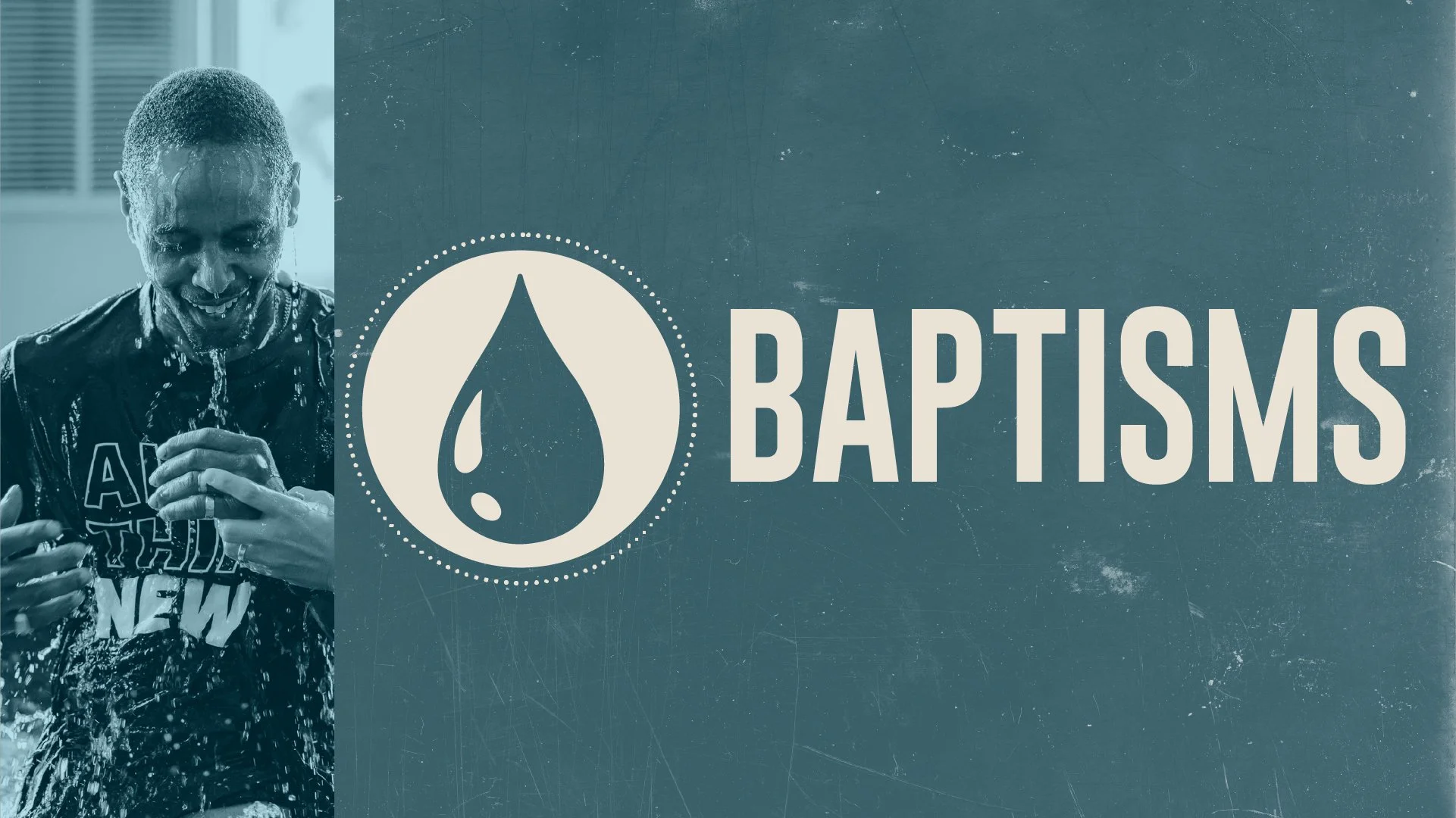 BAPTISMS (ALL CAMPUSES)