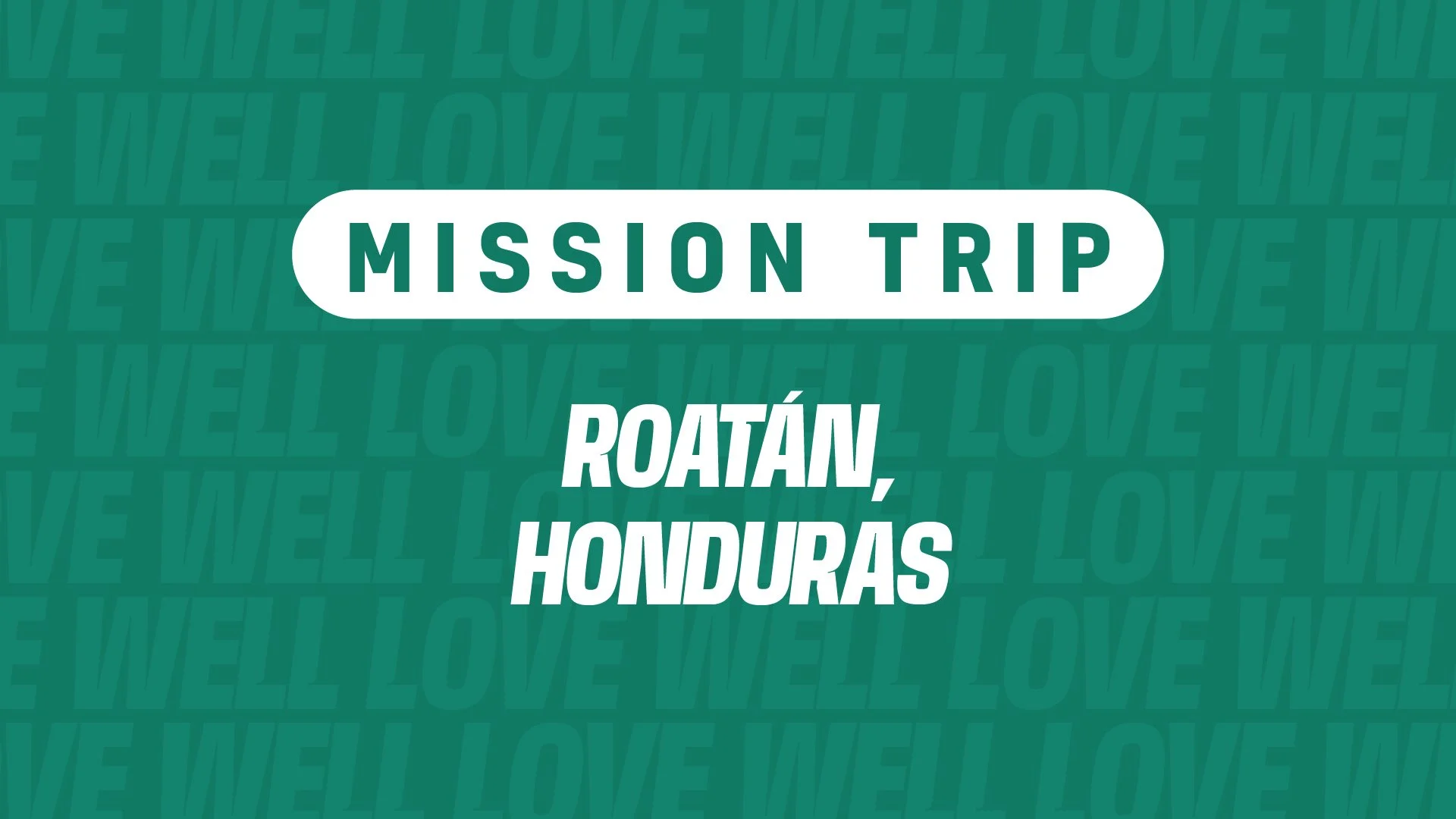 Mission Trip: Roatán, Honduras