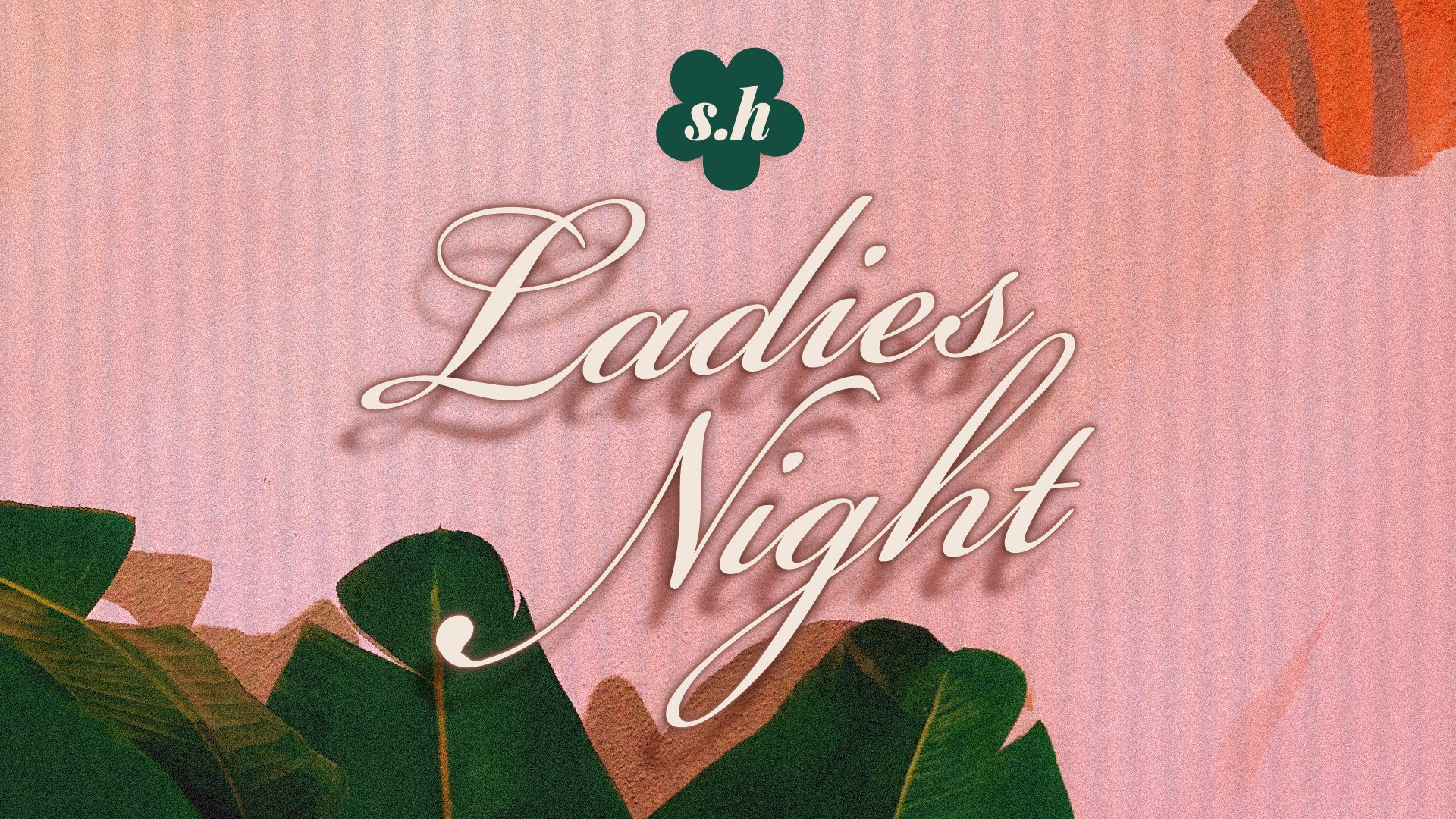 LADIES NIGHT