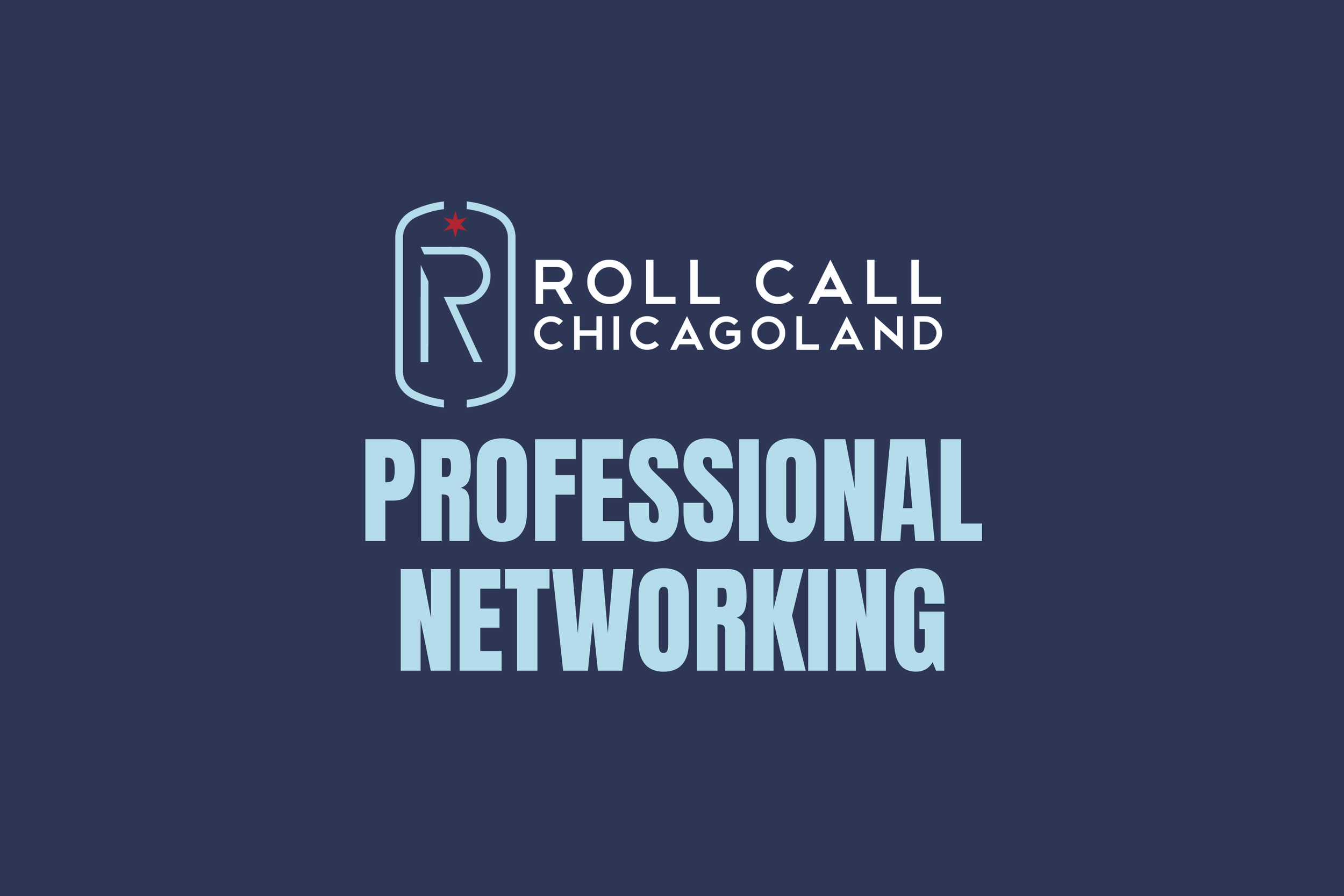 Roll Call Professional Networking @ Molson Coors, Chicago