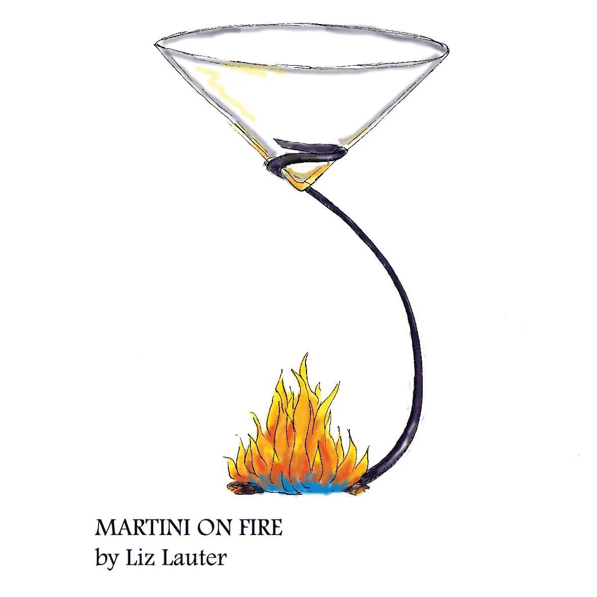Martini on Fire from the Impossible Martini Collection by Liz Lauter