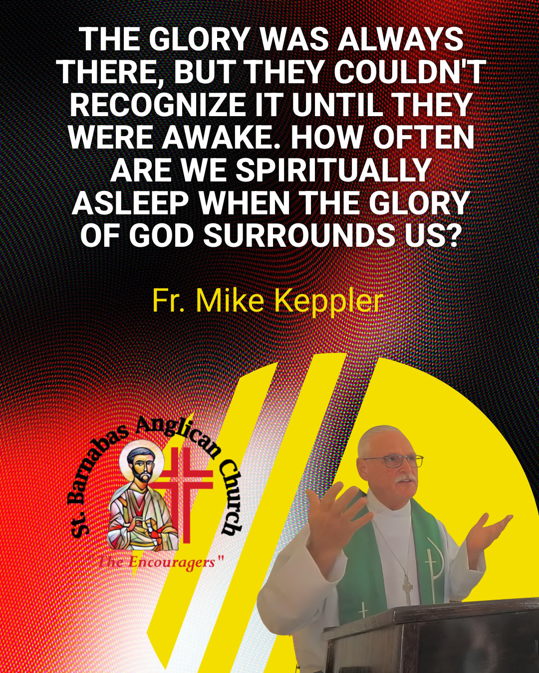 "Awake to Glory: Bearing Fruit in God's Presence"
