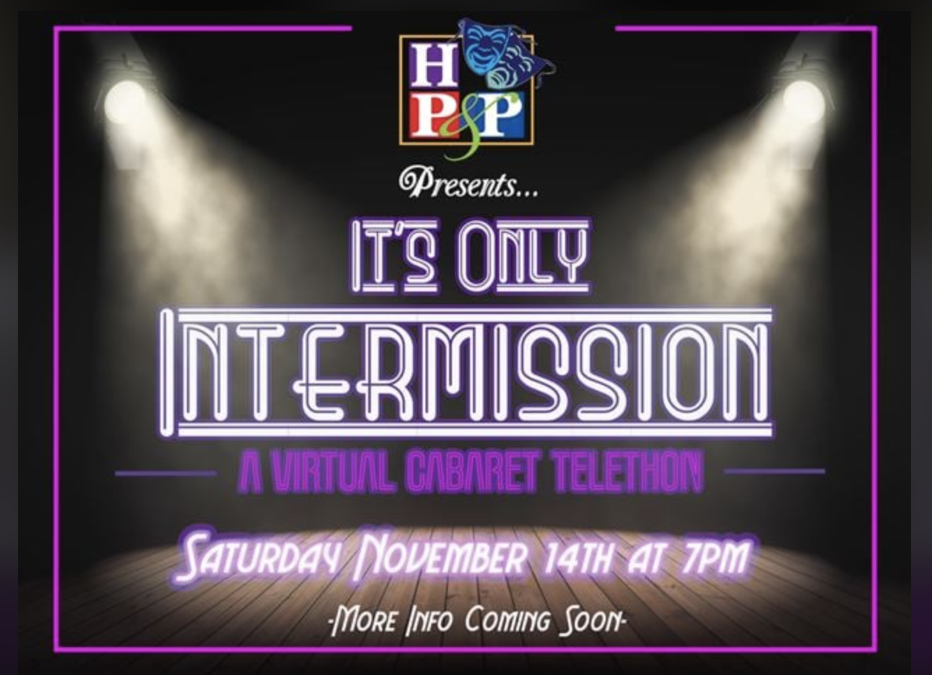 It's Only Intermission Fundraiser