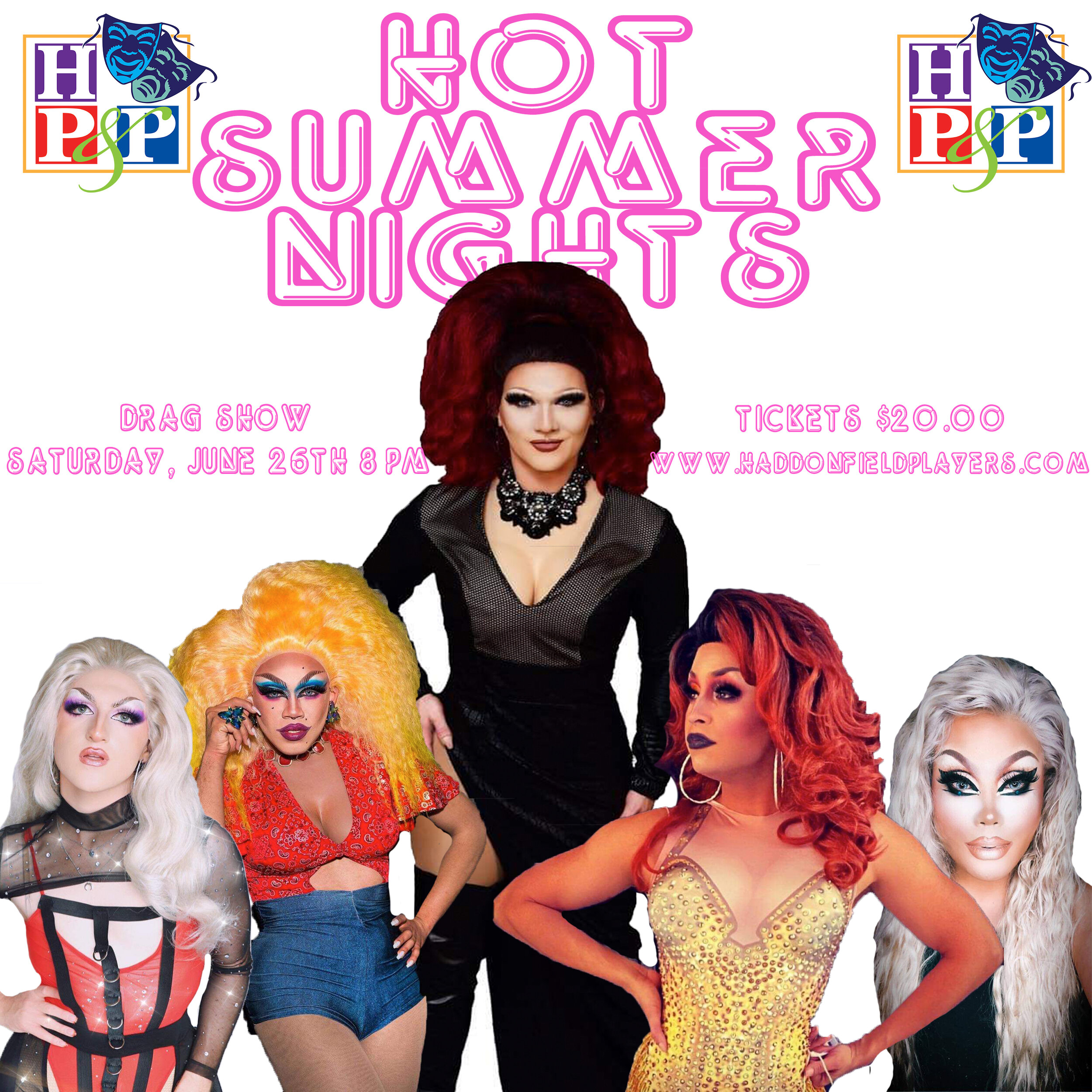 HPP Presents - The Hot Summer Nights Drag Show