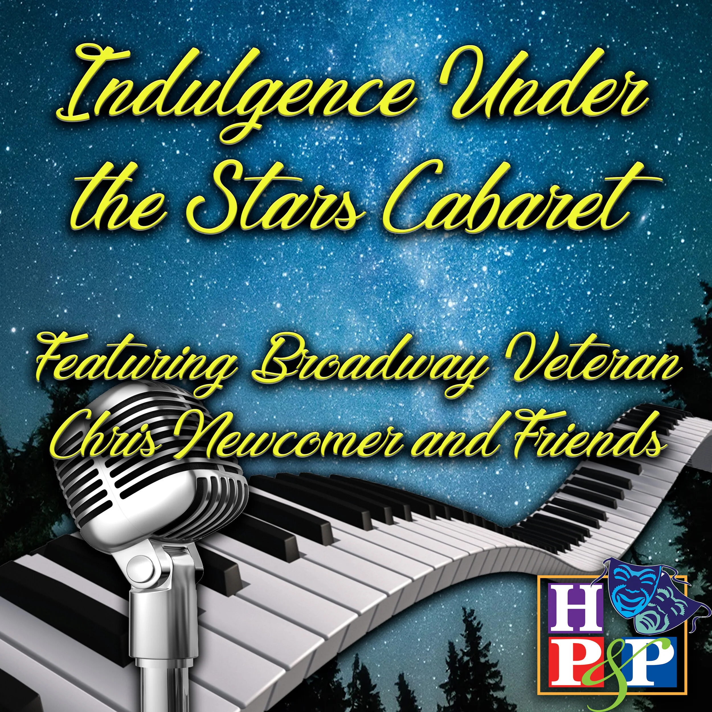 HPP Presents - A Broadway cabaret Indulgence Under the Stars