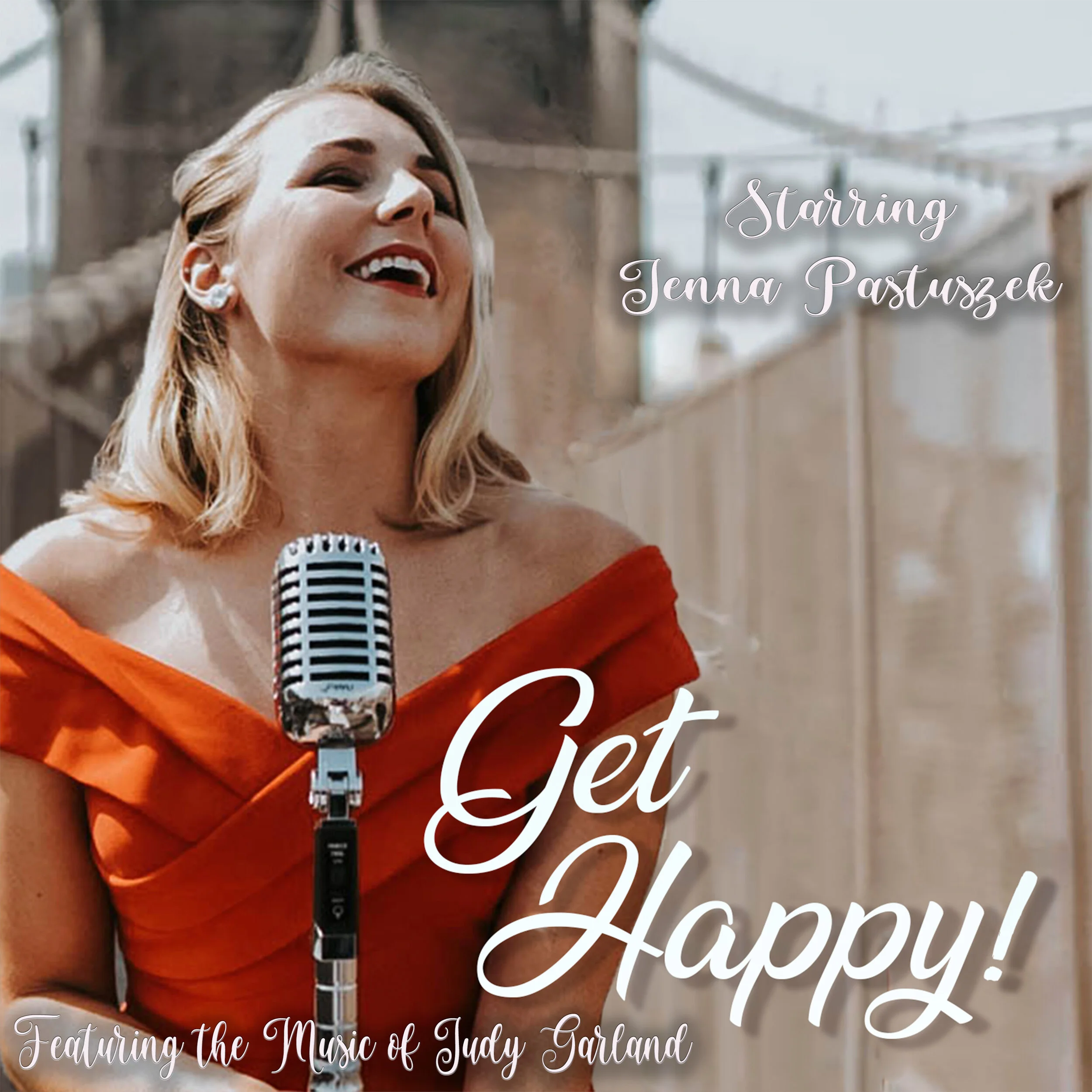 HPP Presents - A Night of the Music of Judy Garland with Get Happy!