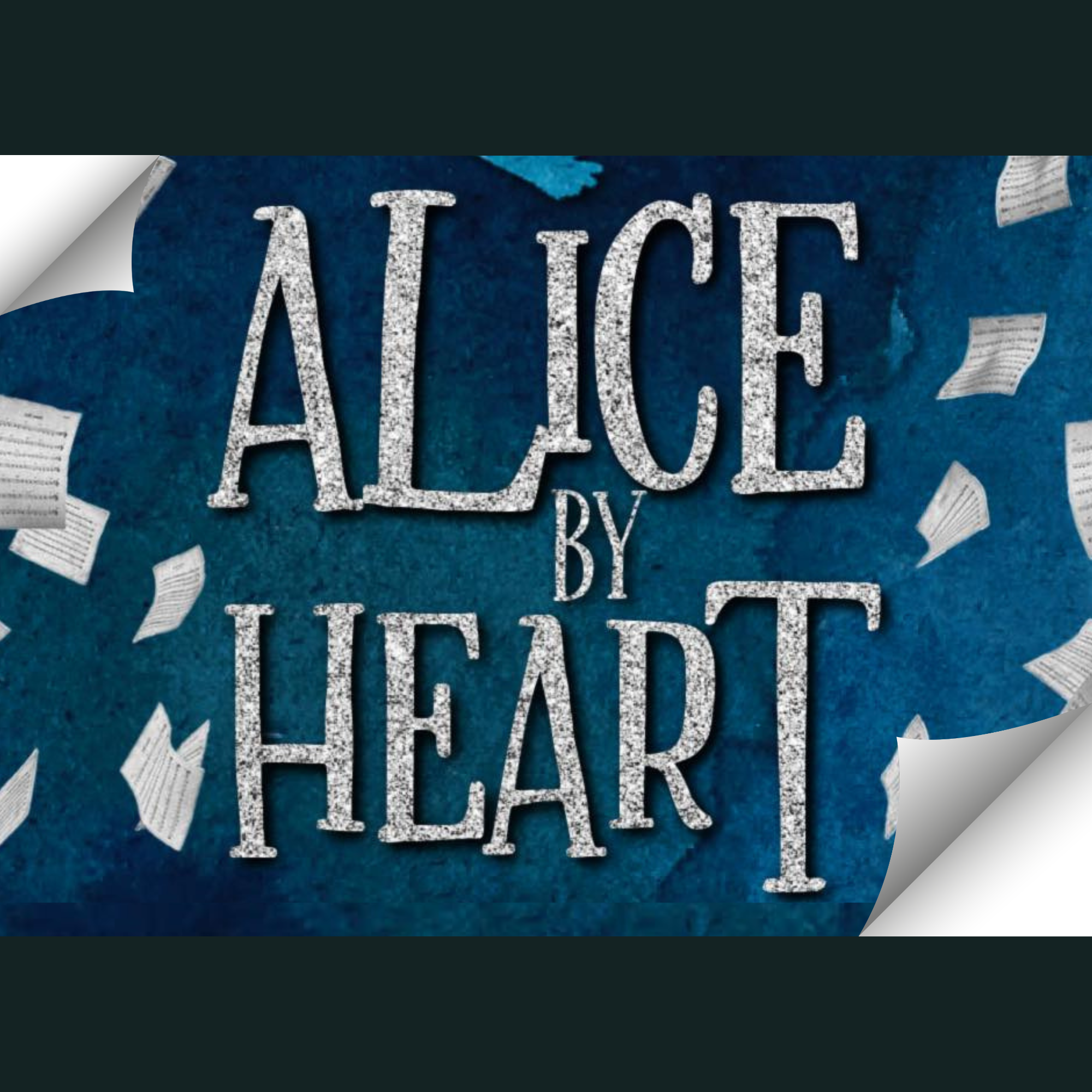 Alice By Heart - Stage Players (Ages 13-17)