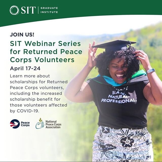 SIT is hosting a series of webinars about the scholarships available to Peace Corps volunteers! 
As an SIT alum and RPCV, I will be speaking on my experience next week. 
Learn more and find the webinar that applies to you: https://graduate.sit.edu/ad