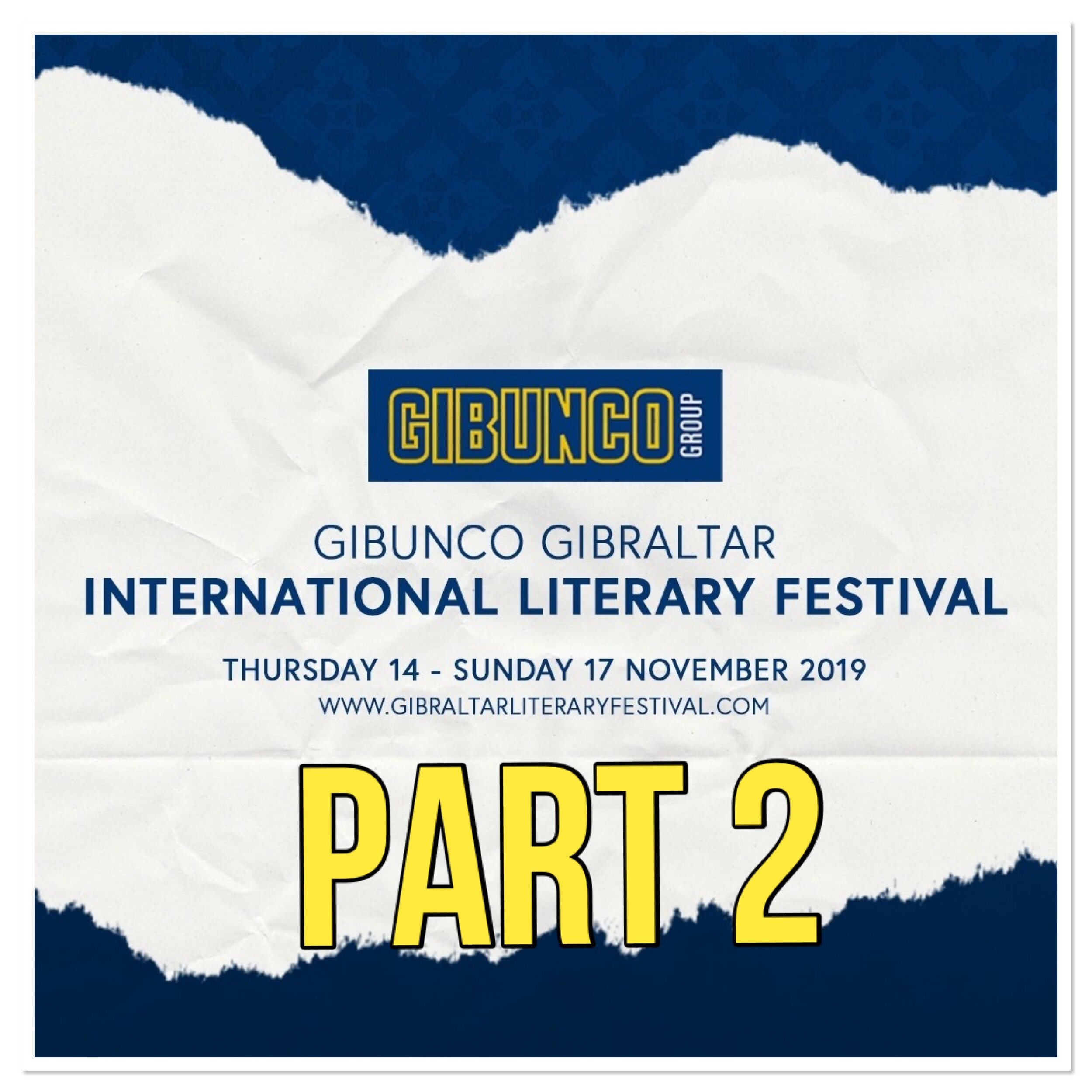 Gibraltar Literary Festival 2019 - Visiting Writers (Episode 26)