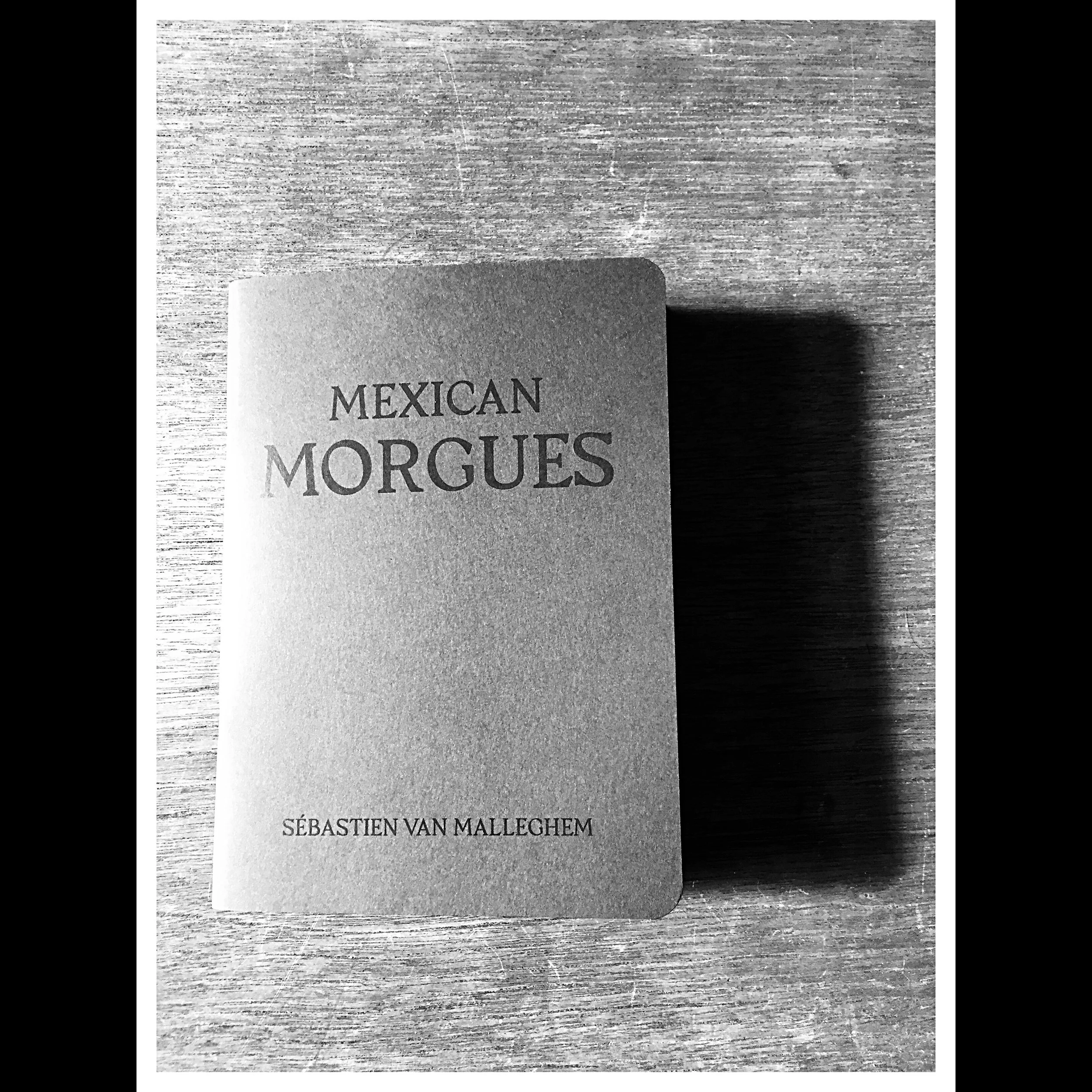 New photography book. Mexican Morgues available now