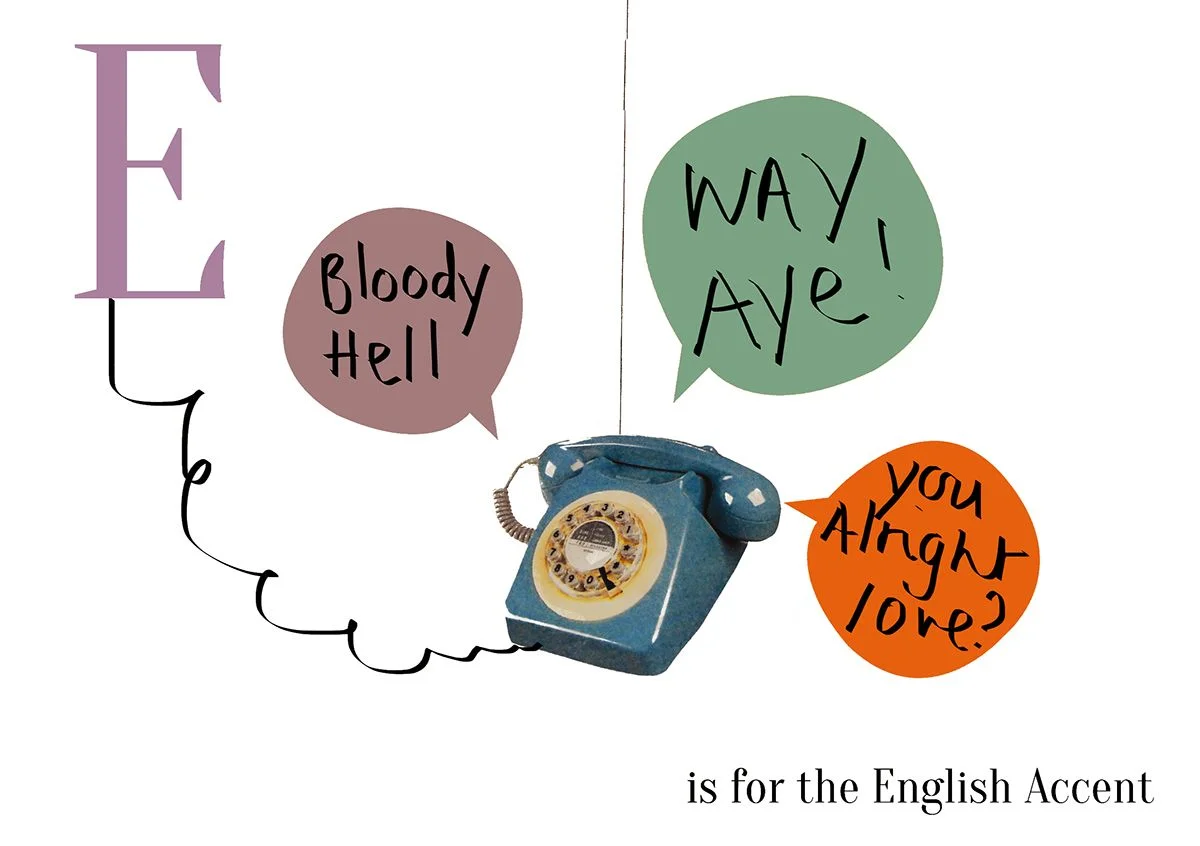 E is for the English Accent