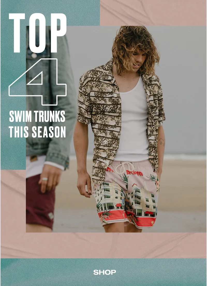 SWIM TRUNKS STARTING AT $29.95
