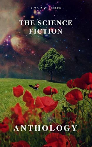FREE COPY OF THE SCIENCE FICTION ANTHOLOGY&nbsp;KINDLE EDITION