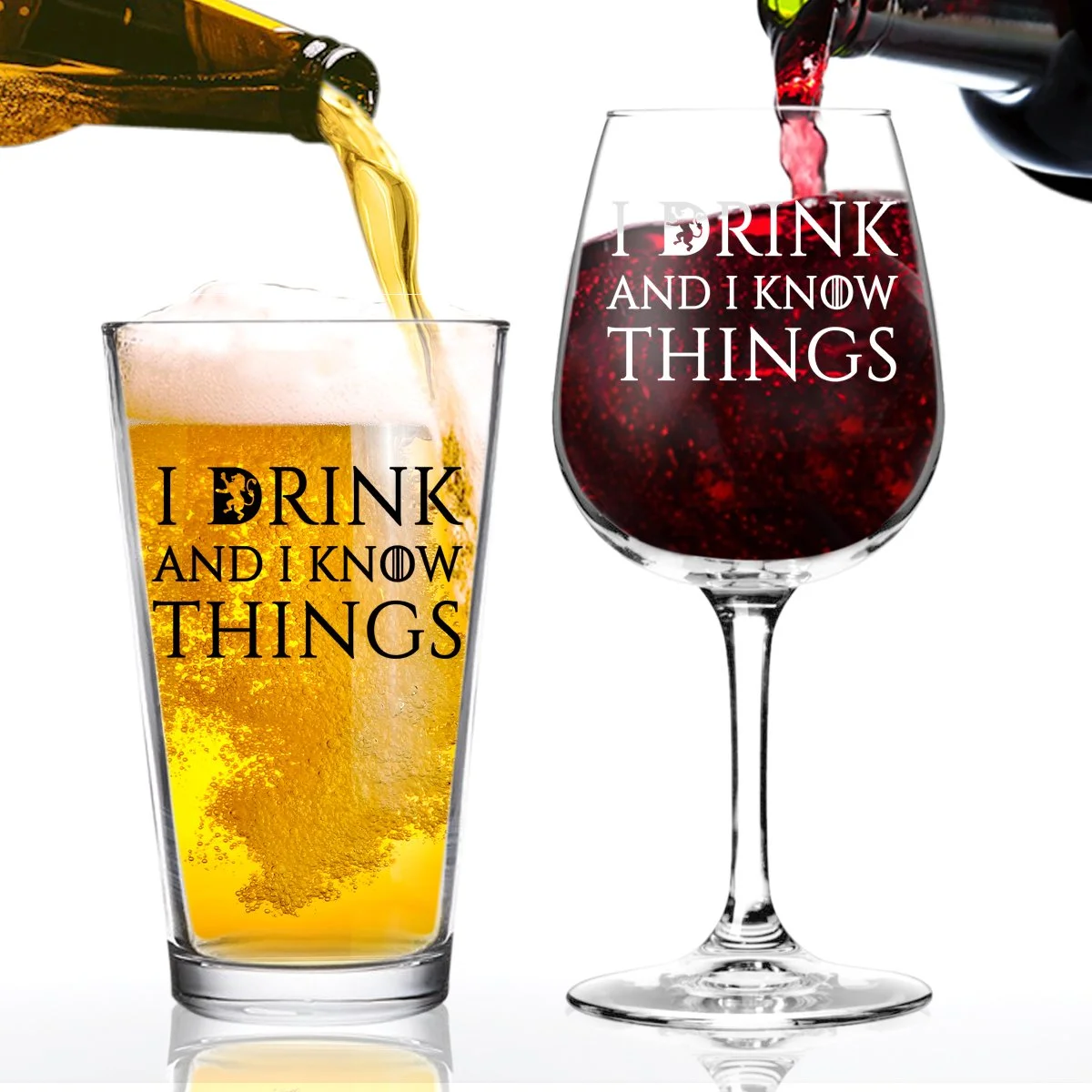 I DRINK AND I KNOW THINGS BEER AND WINE GLASSES STARTING AT $9.99