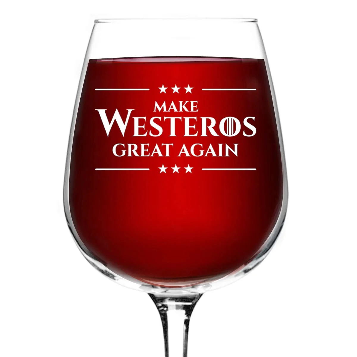 MAKE WESTEROS GREAT AGAIN WINE OR BEER GLASS FOR $7.99
