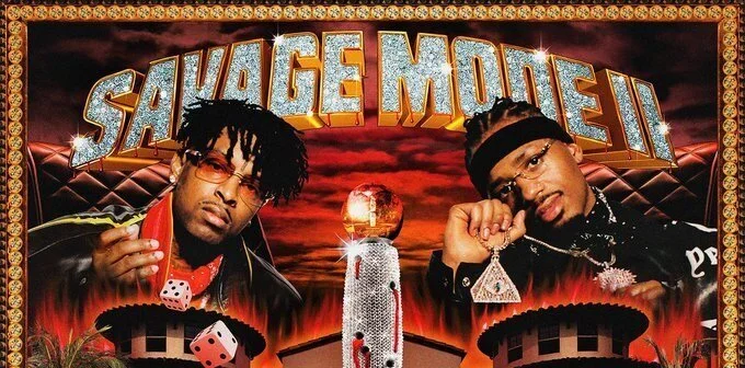 Album Review: 21 Savage &amp; Metro Boomin - Savage Mode 2