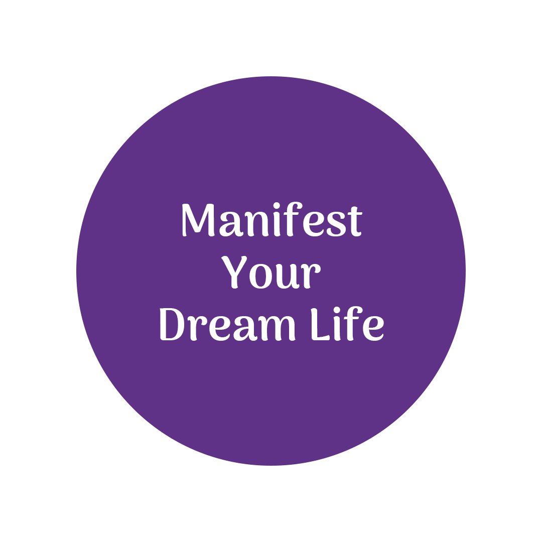 Manifest Your Dream Life
