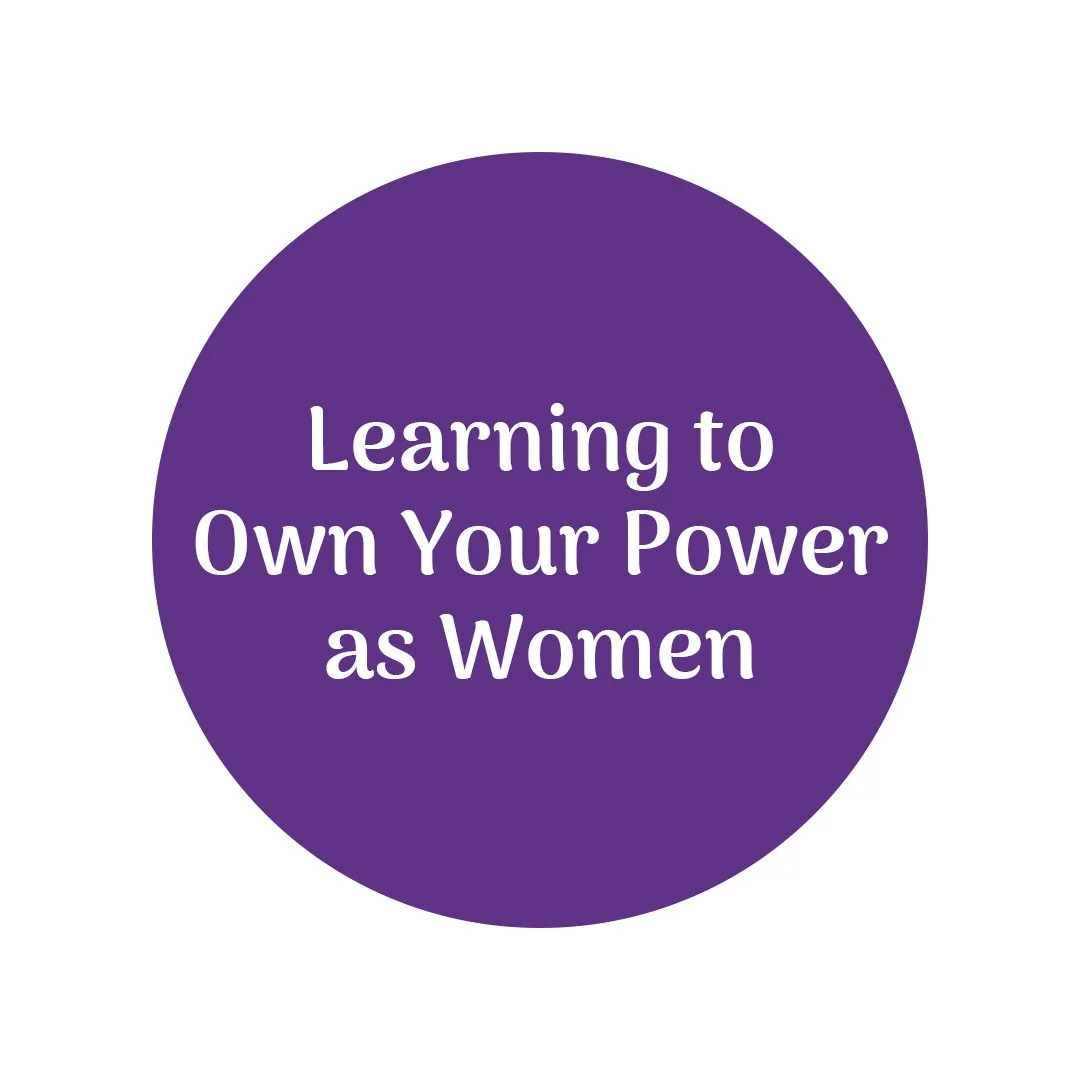 Learning to Own Your Power as Women