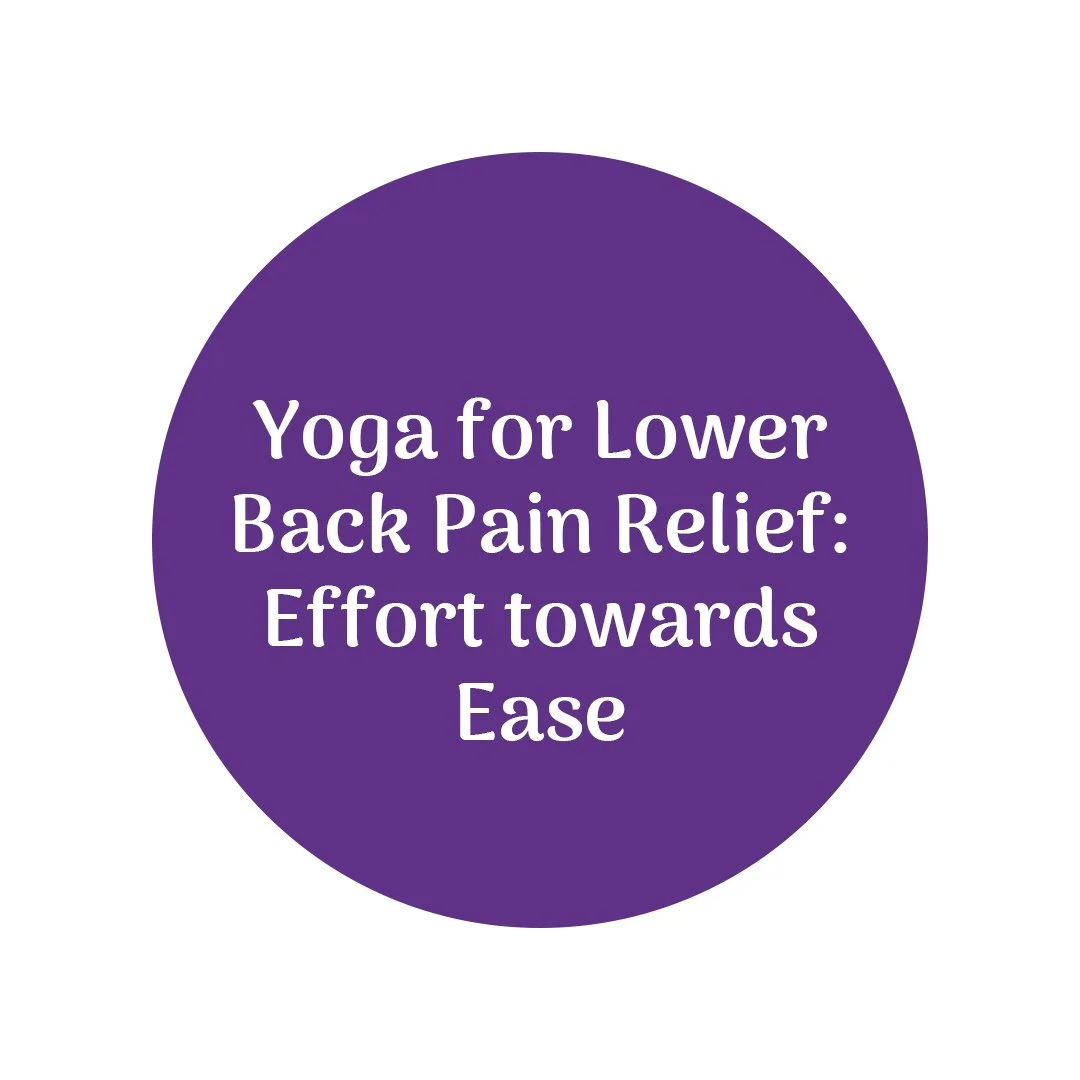 Yoga for Lower Back Pain Relief: Effort Towards Ease
